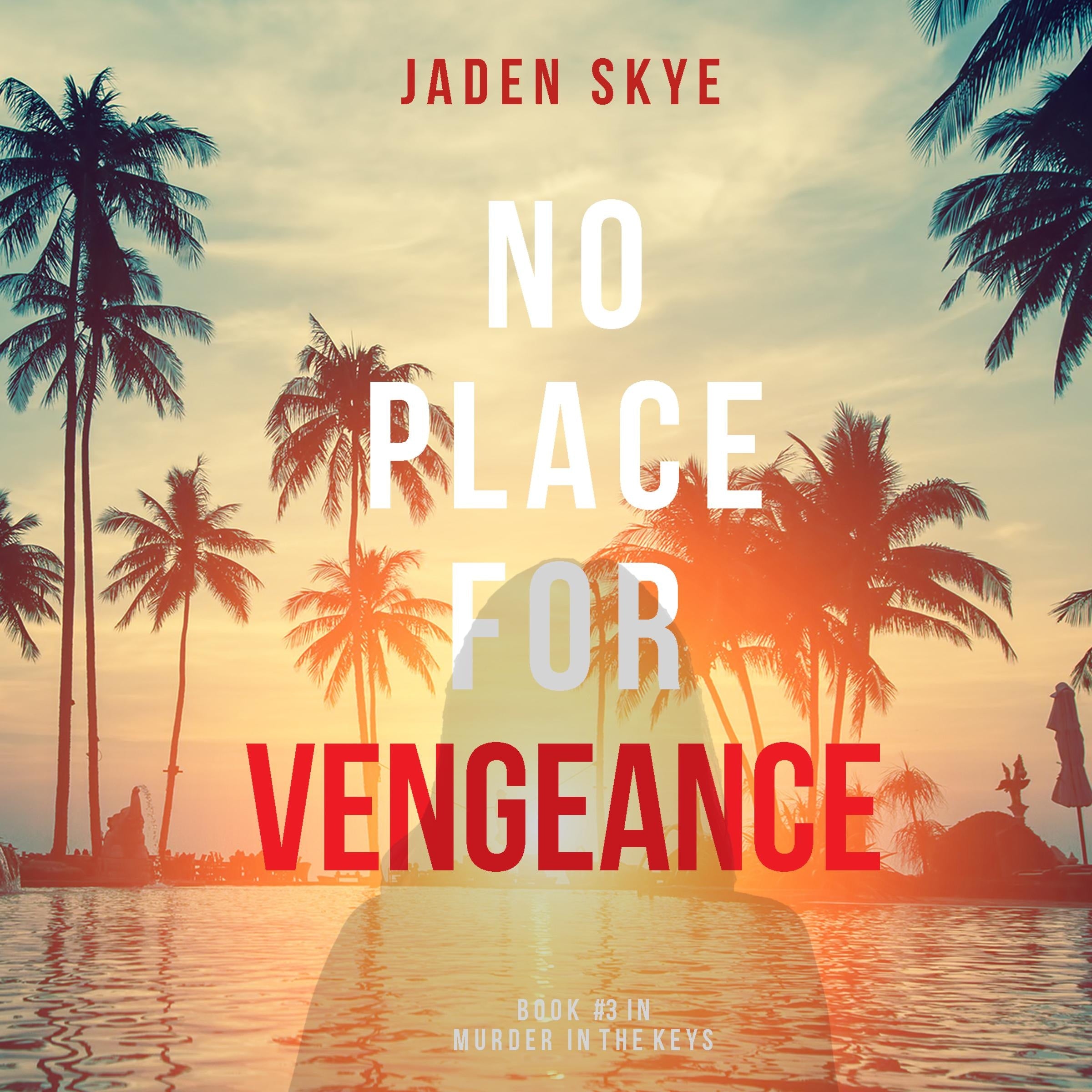 No Place for Vengeance (Murder in the Keys-Book #3)