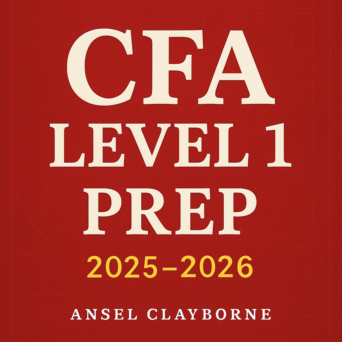CFA Level 1 Prep 2025-2026