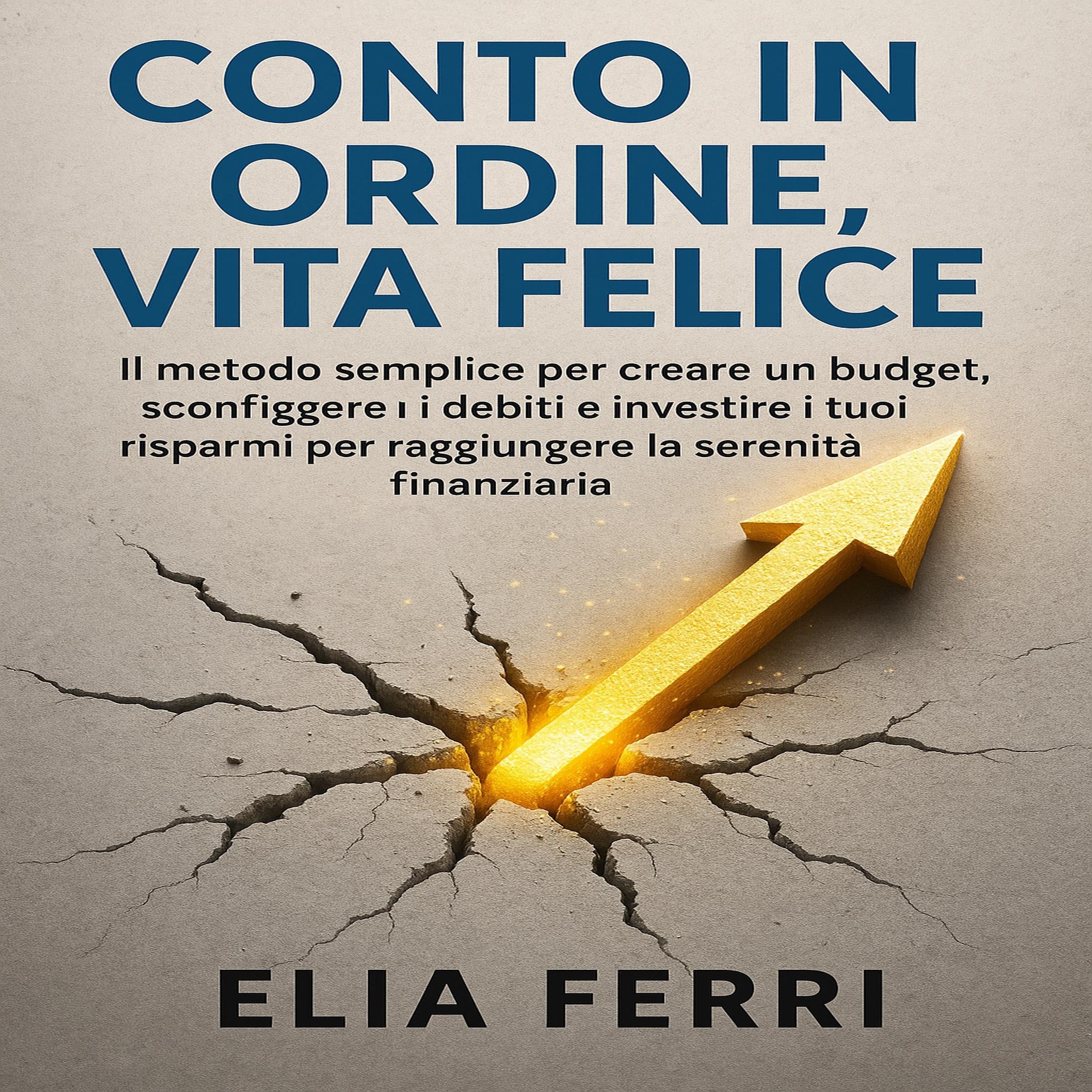 Conto in Ordine, Vita Felice