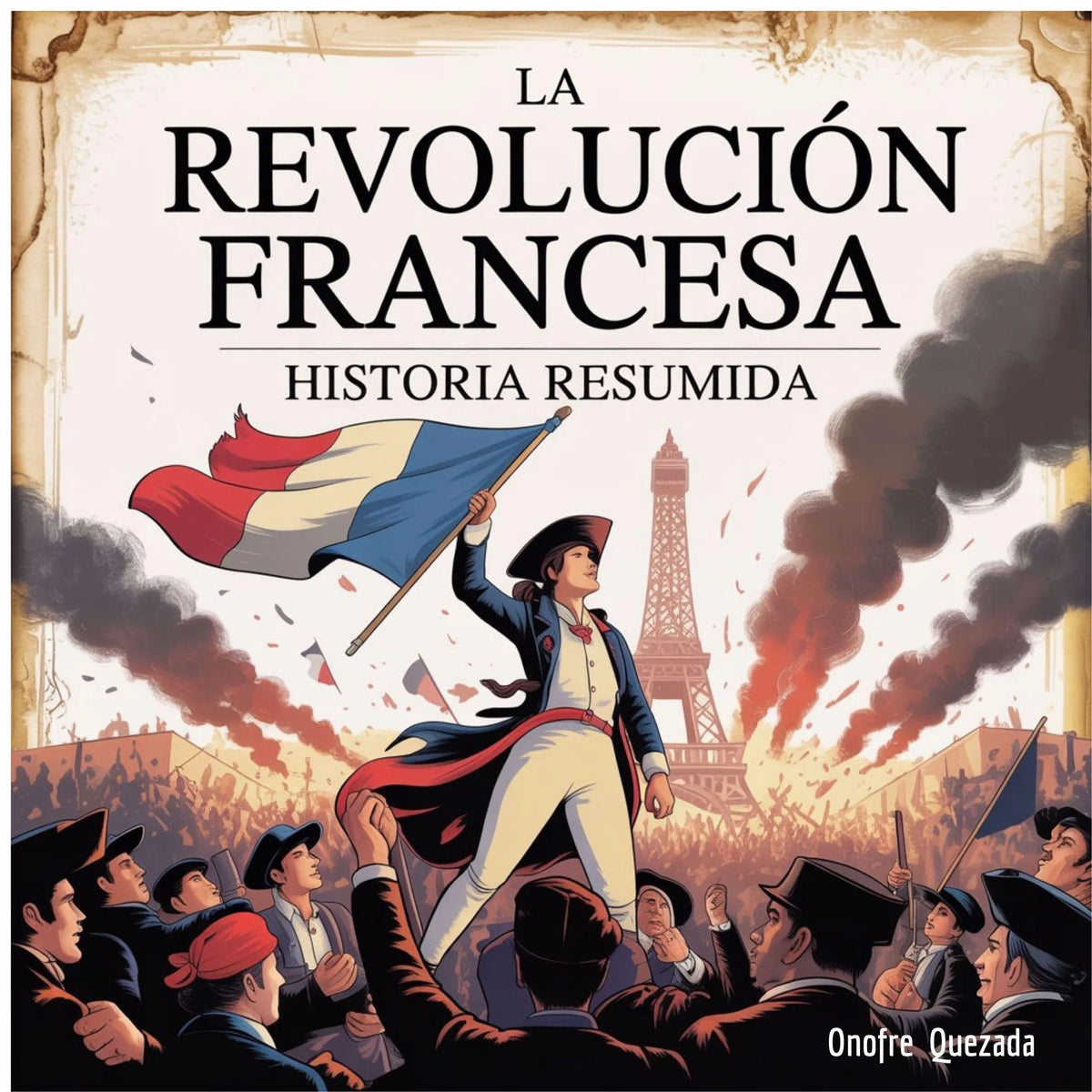 La Revolución francesa - Historia Resumida