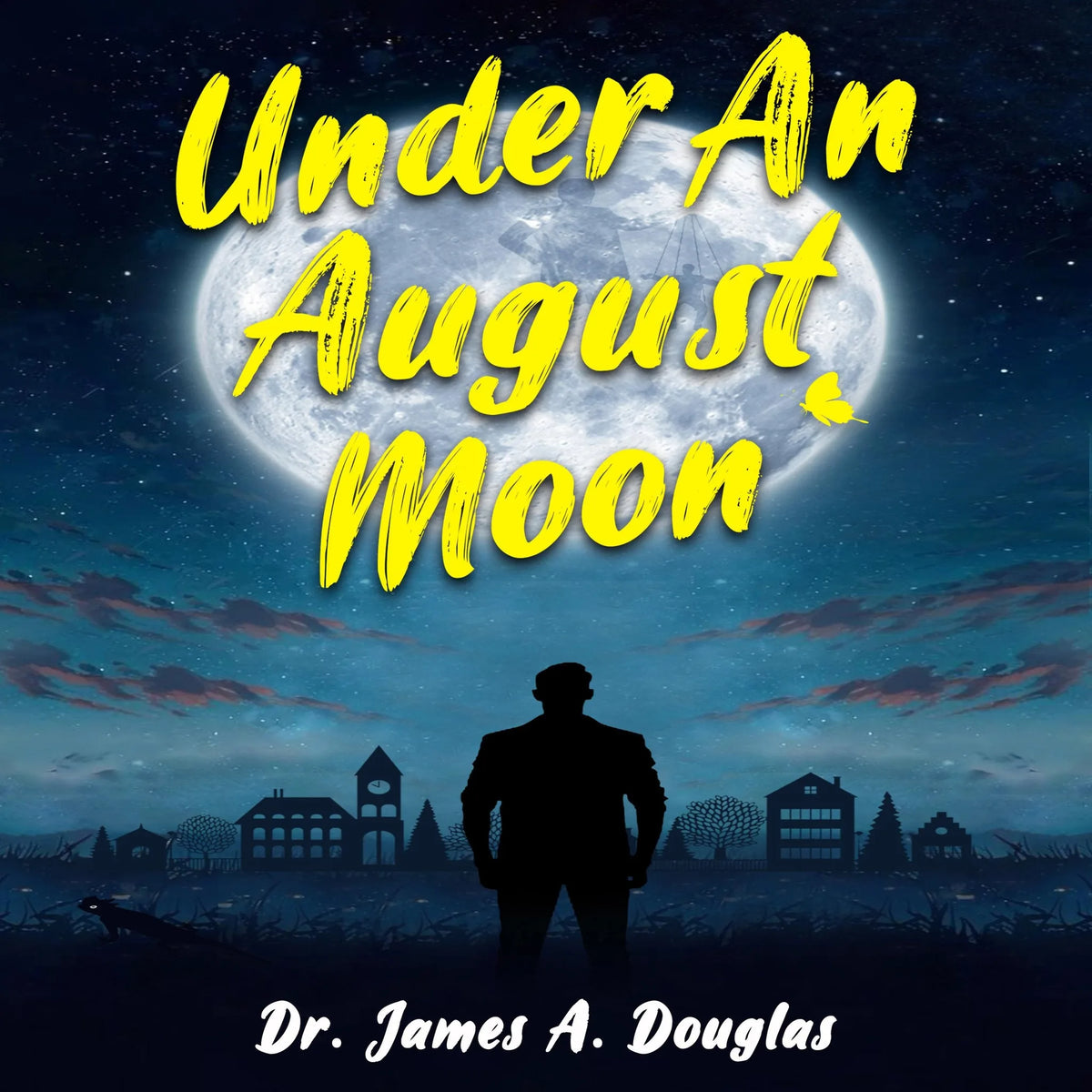 Under an August Moon