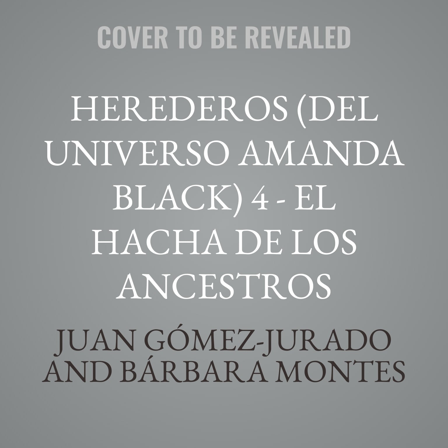 Herederos (del Universo Amanda Black) 4 - El hacha de los ancestros