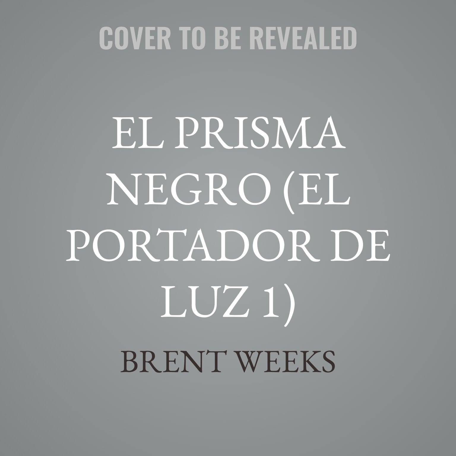 El prisma negro (El Portador de Luz 1)