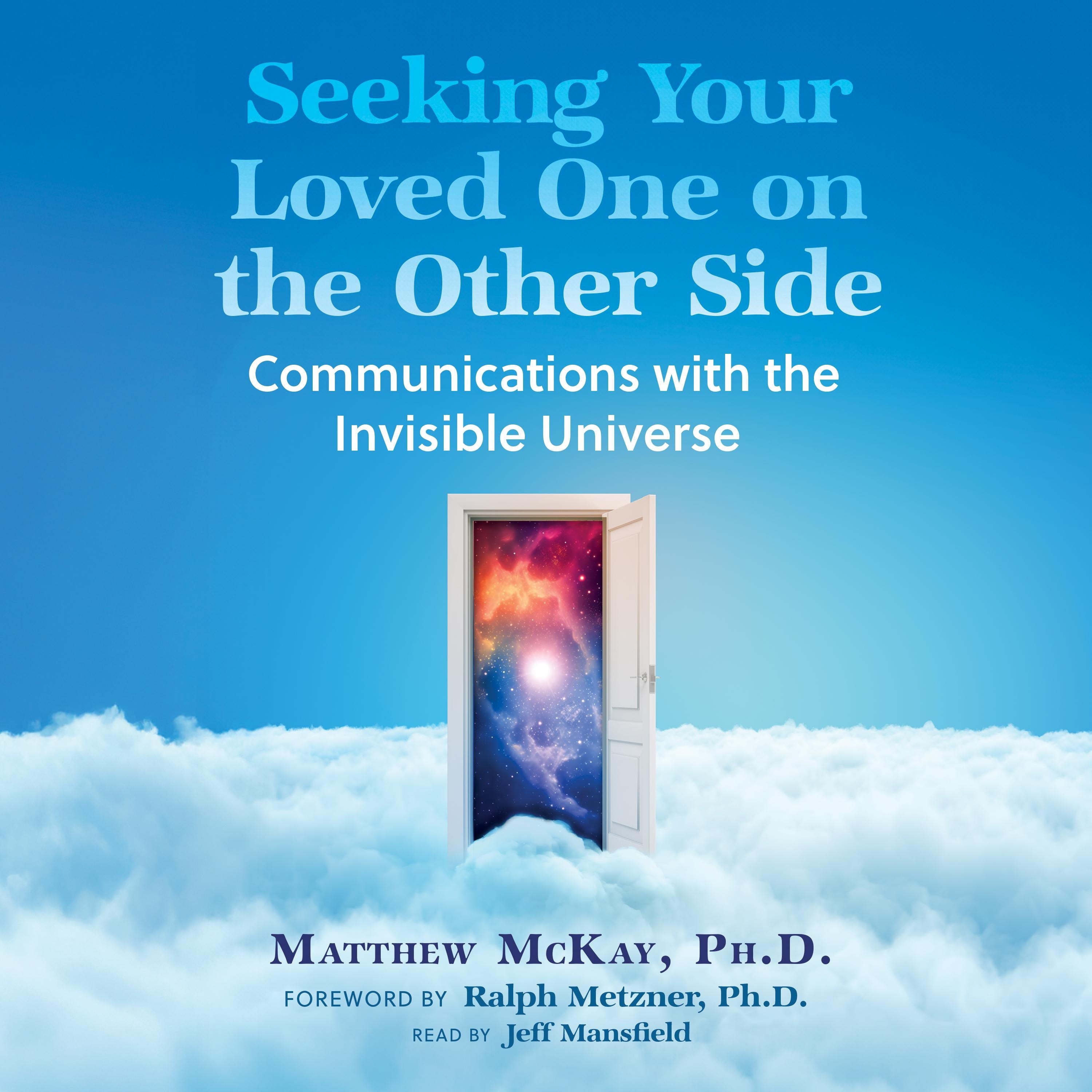 Seeking Your Loved One on the Other Side