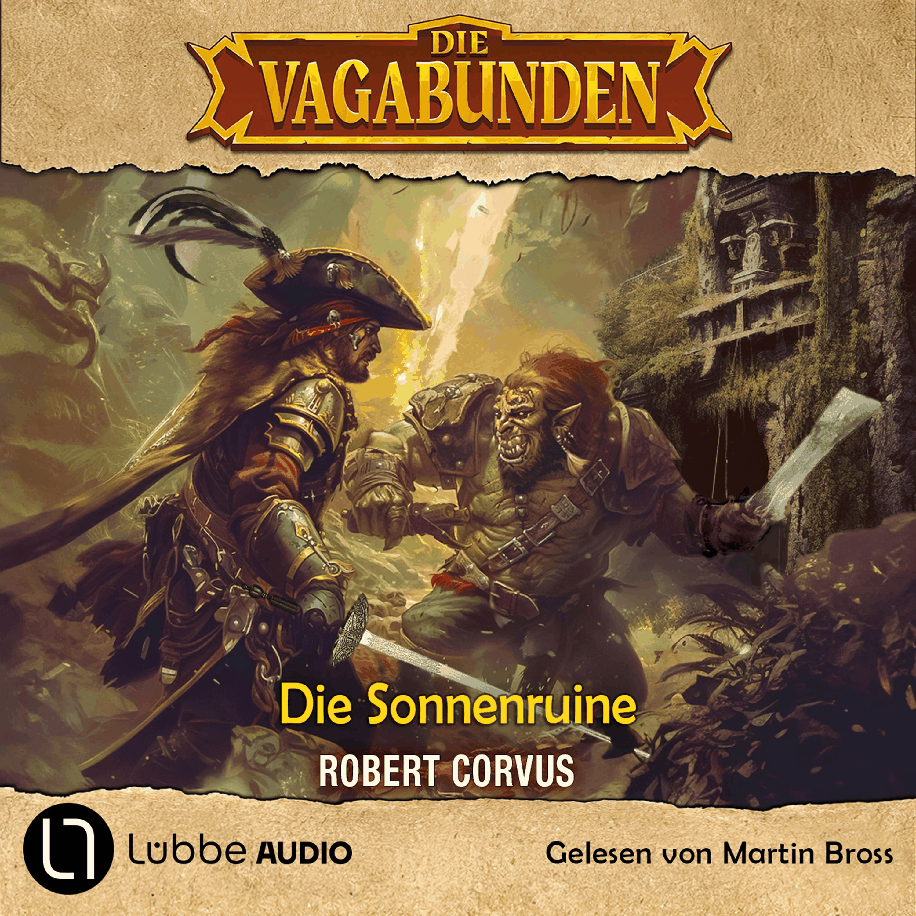 Die Sonnenruine - Die Vagabunden, Teil 2