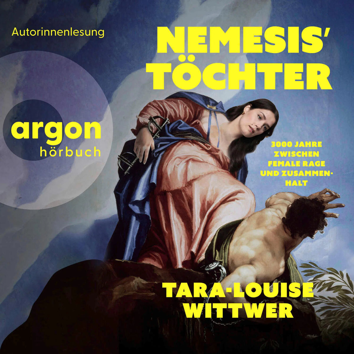 NEMESIS' TÖCHTER - 3000 Jahre zwischen Female Rage und Zusammenhalt (Ungekürzte Lesung)