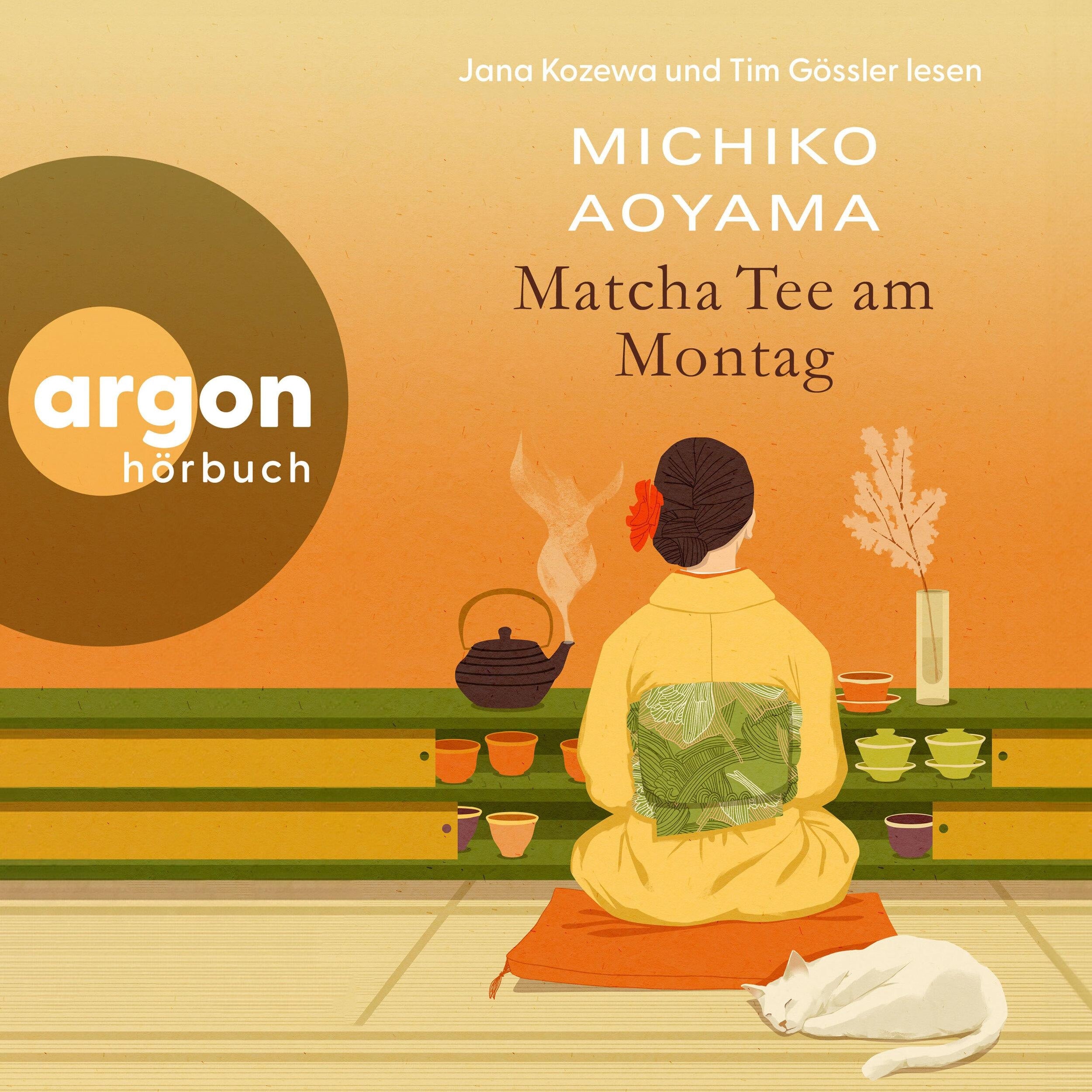 Matcha Tee am Montag (Ungekürzte Lesung)
