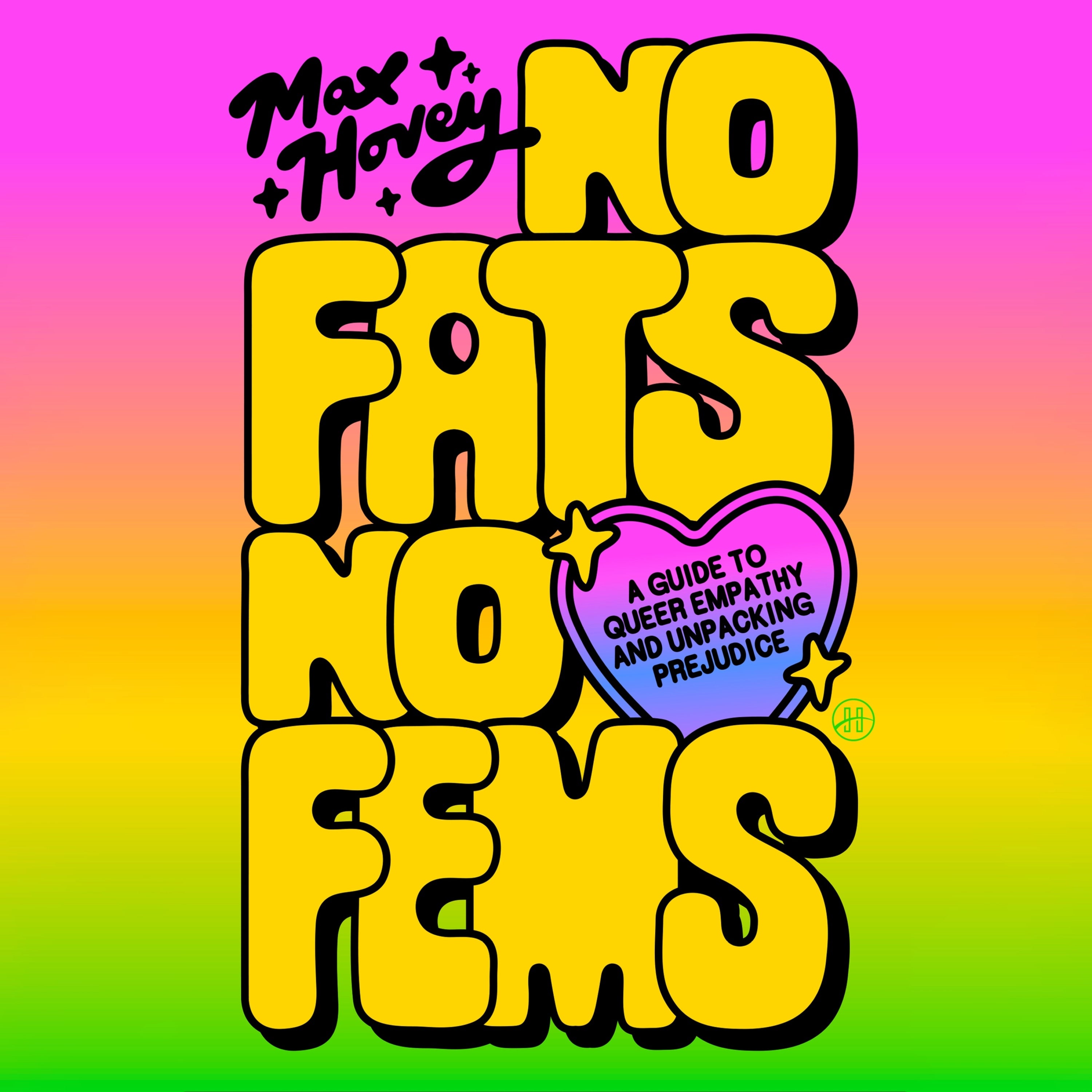 No Fats, No Fems
