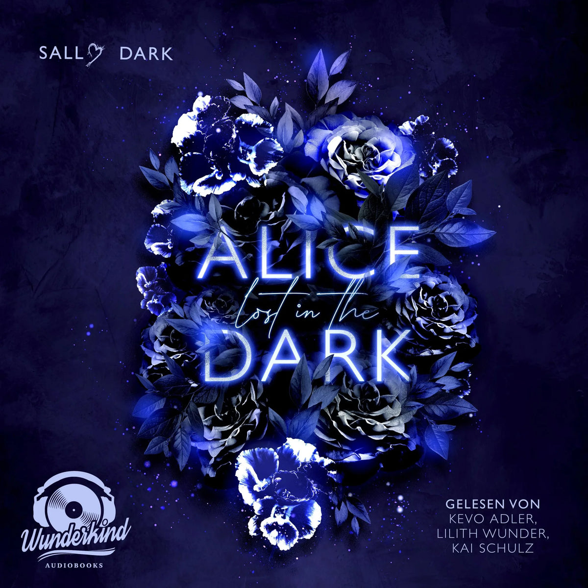 Alice lost in the Dark - Dark Wonderland, Band 1 (Ungekürzt)