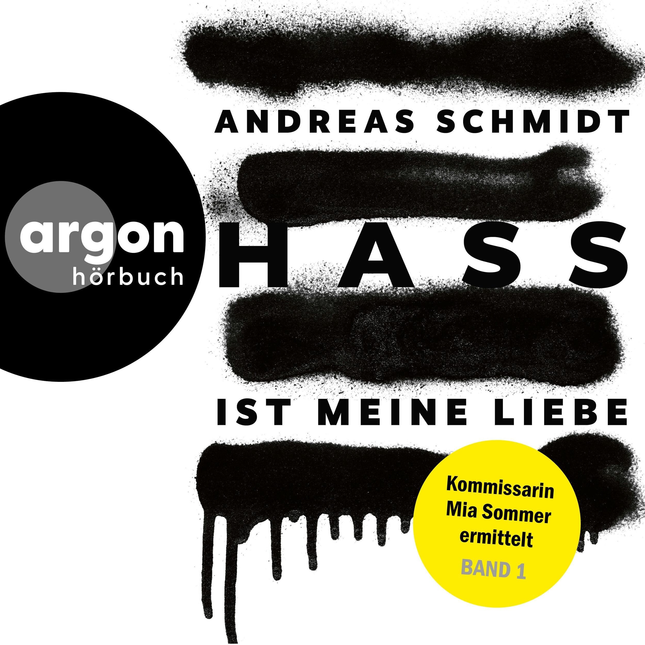 Hass ist meine Liebe - Kommissarin Mia Sommer ermittelt, Band 1 (Ungekürzte Lesung)