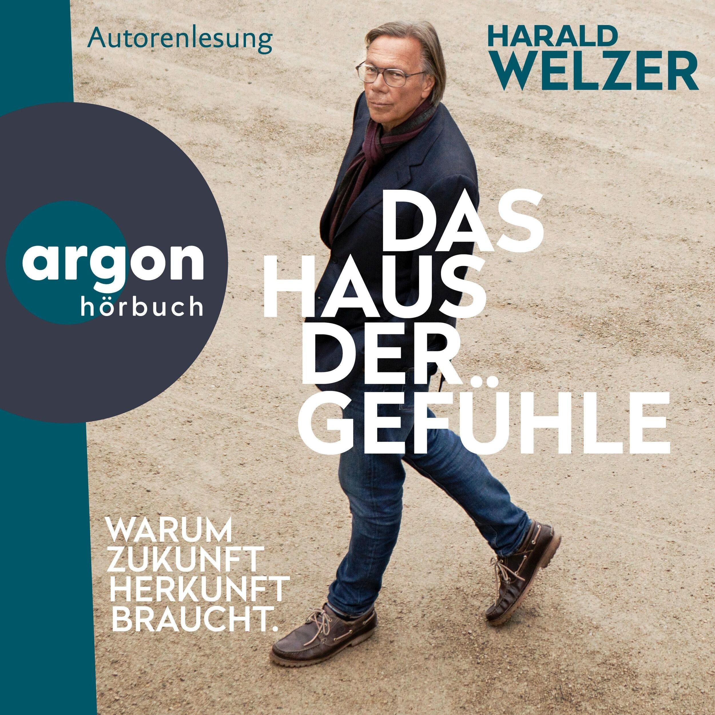 Das Haus der Gefühle - Warum Zukunft Herkunft braucht (Ungekürzte Lesung)