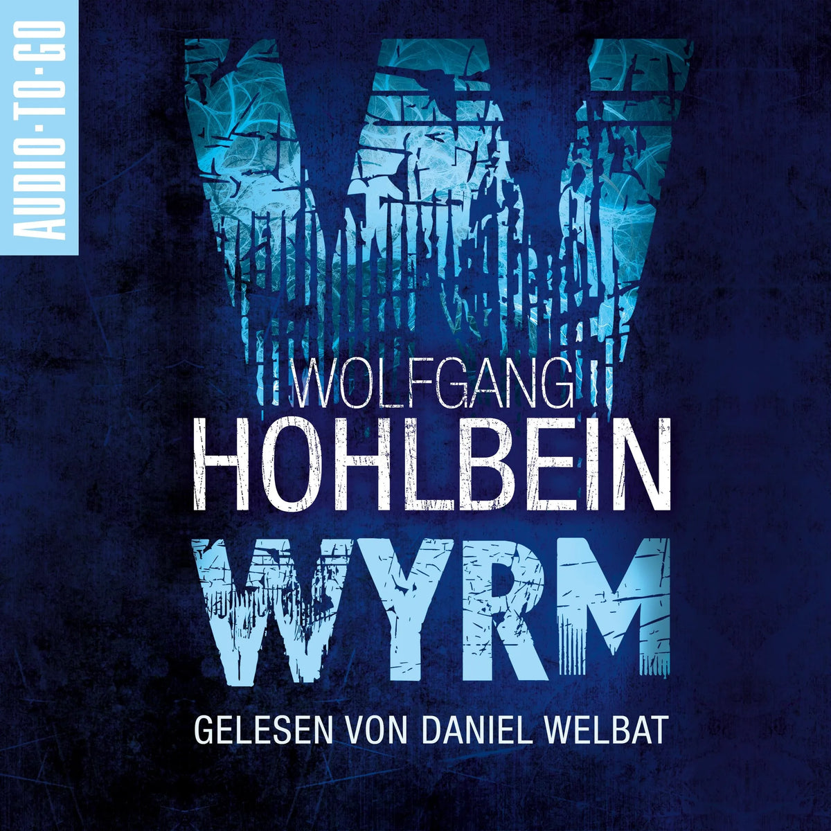 Wyrm - Wyrm, Band 1 (ungekürzt)
