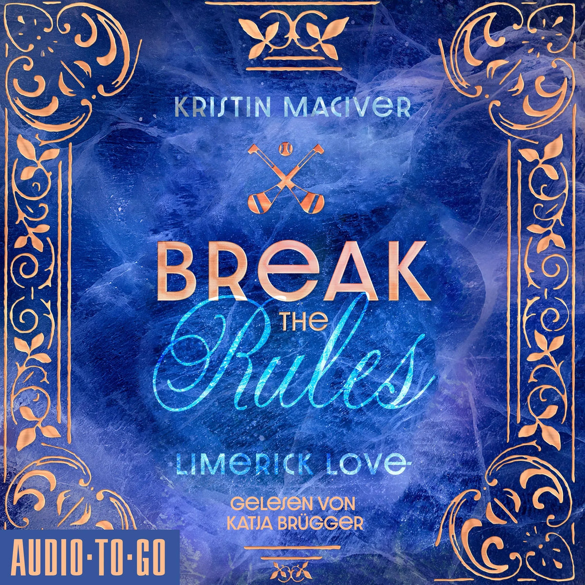 Break The Rules - Limerick Love, Band 1 (ungekürzt)