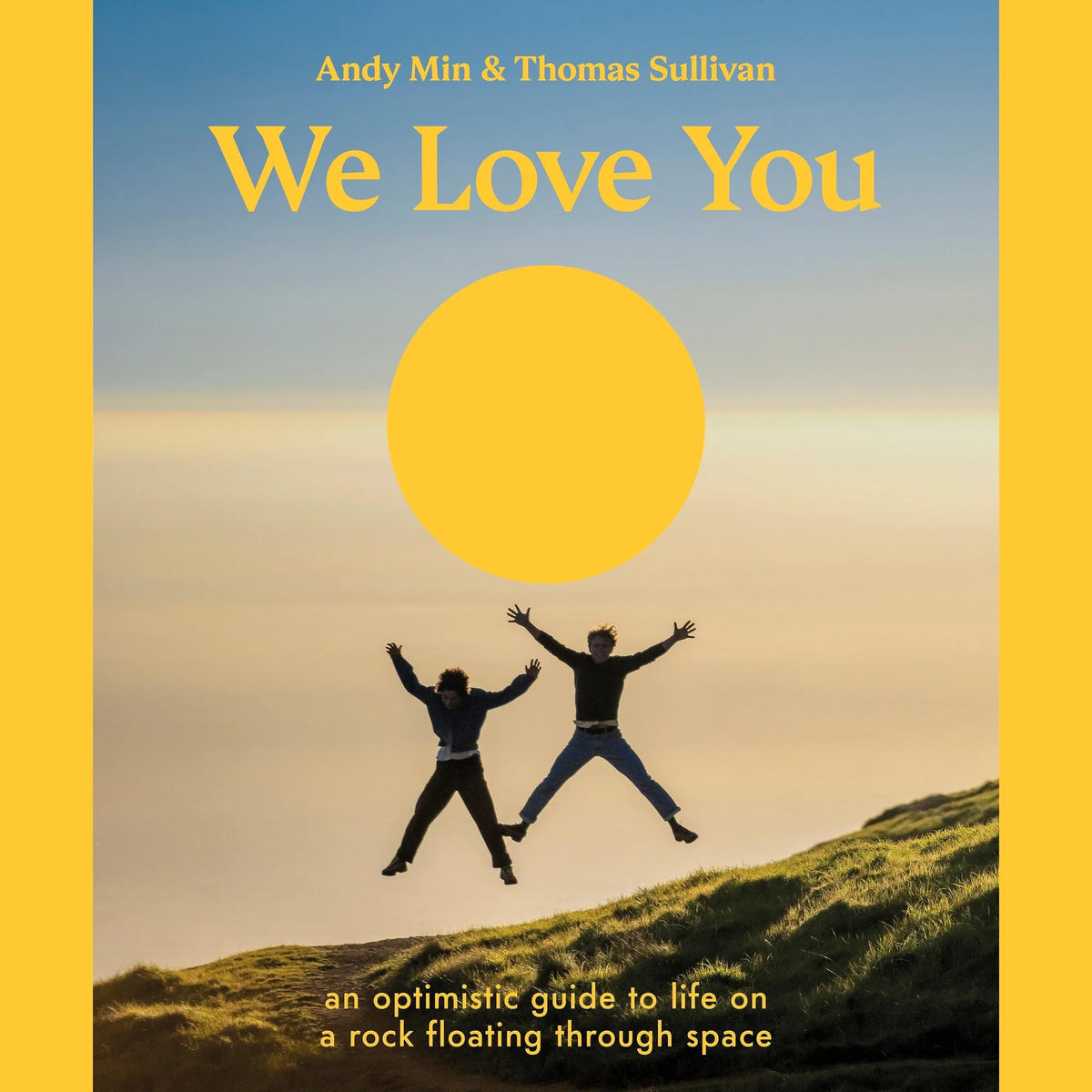 We Love You