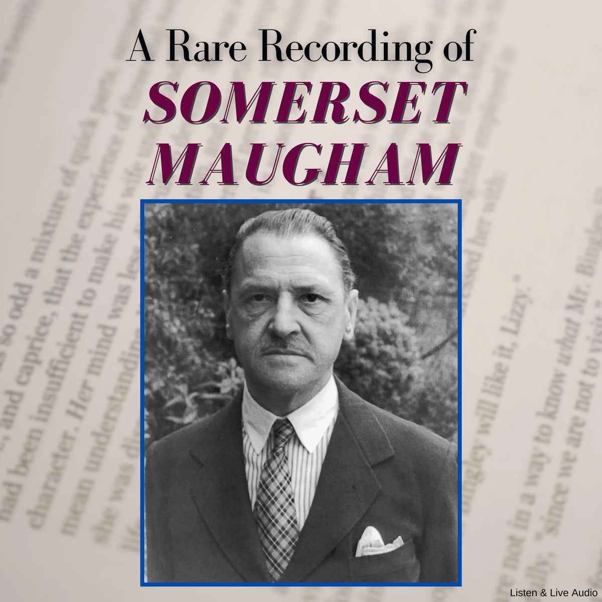 A Rare Recording of Somerset Maugham