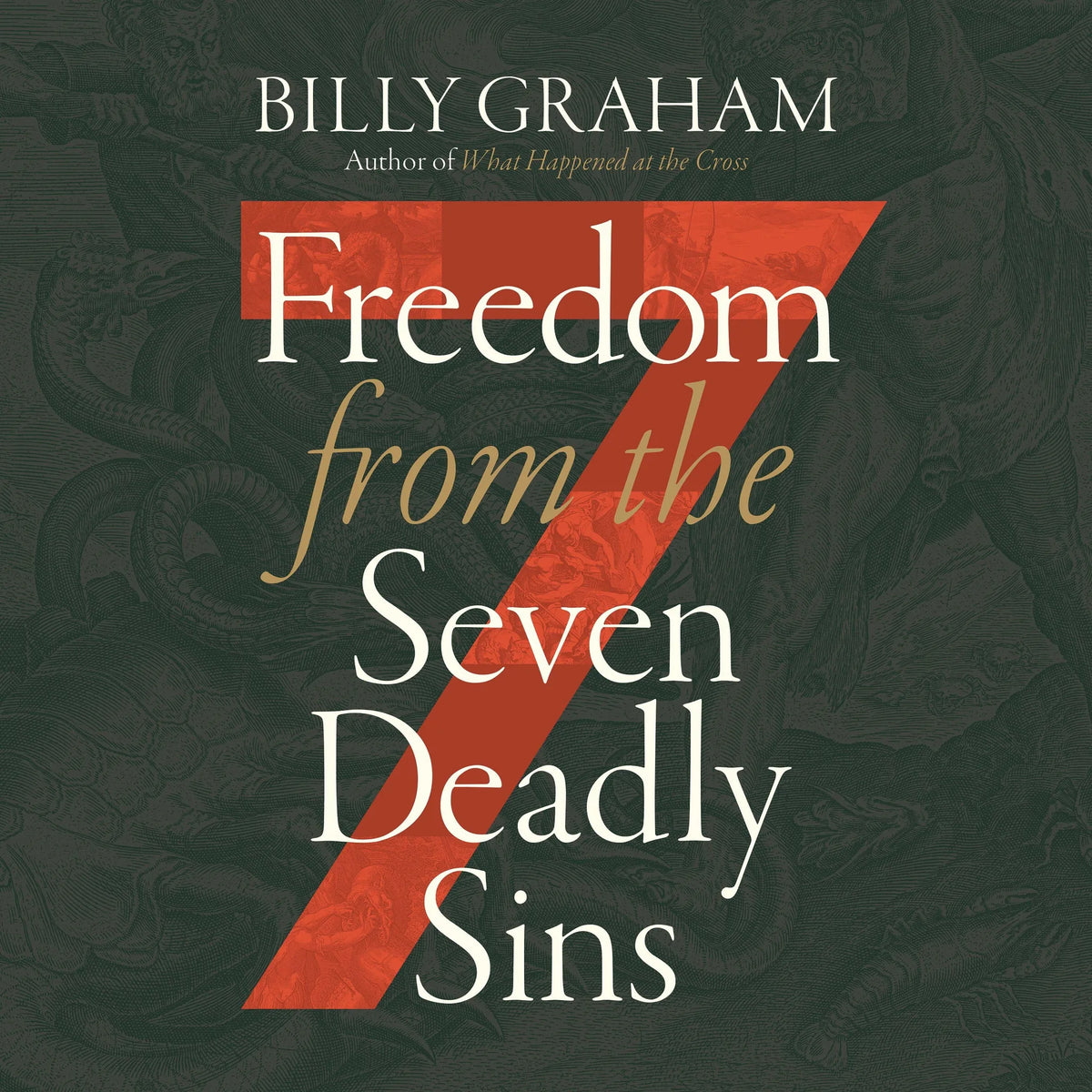Freedom from The Seven Deadly Sins