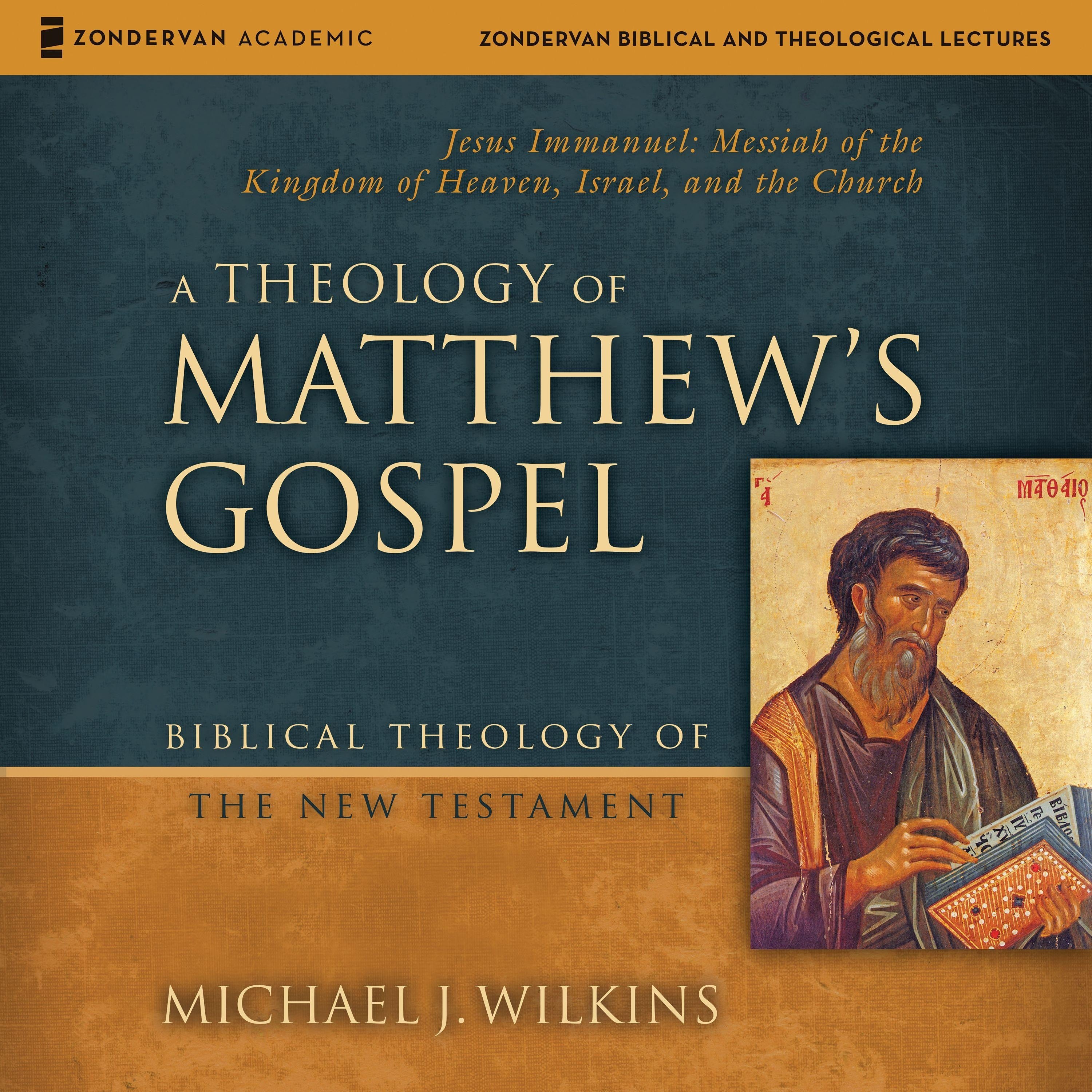 A Theology of Matthew's Gospel: Audio Lectures
