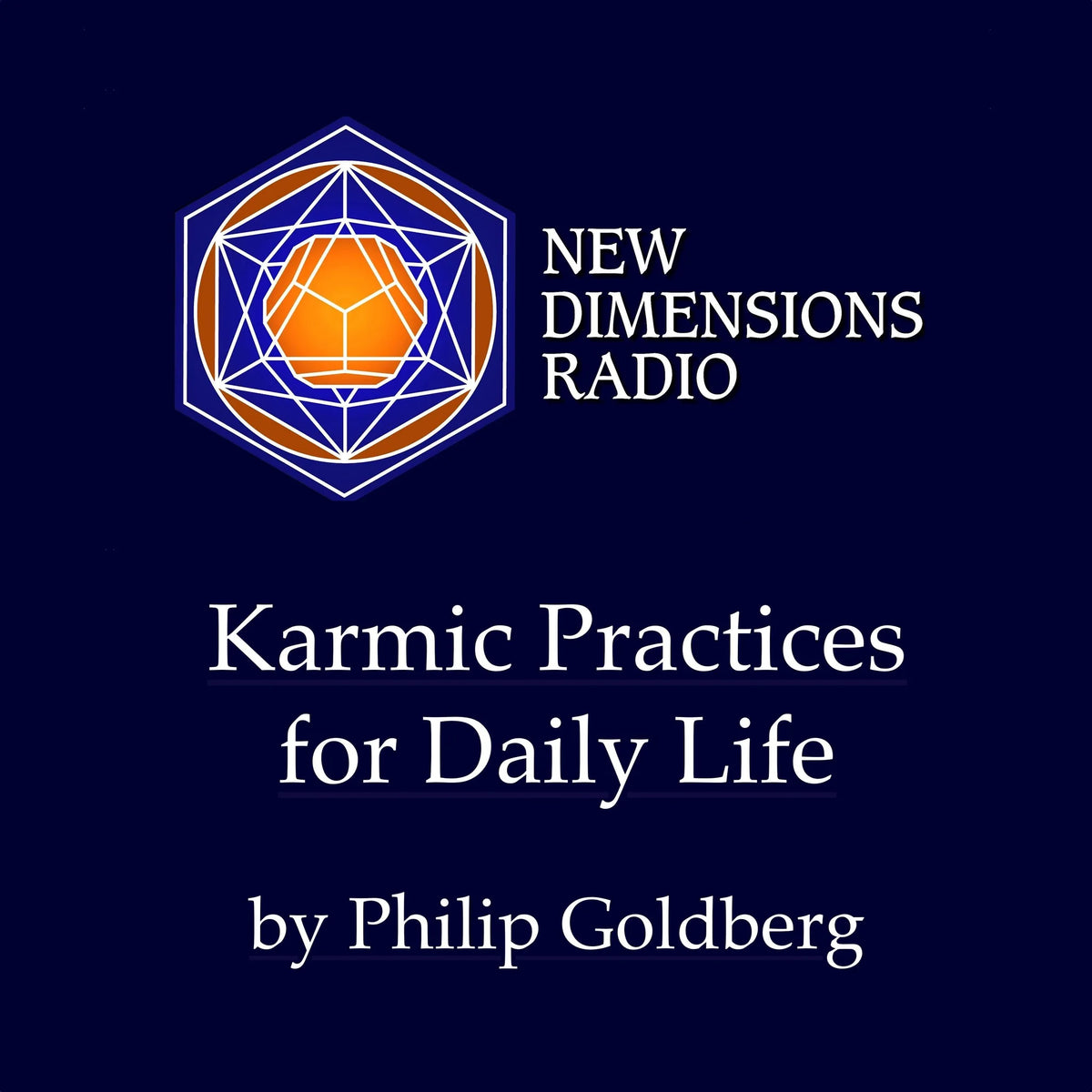 Karmic Practices for Daily Life