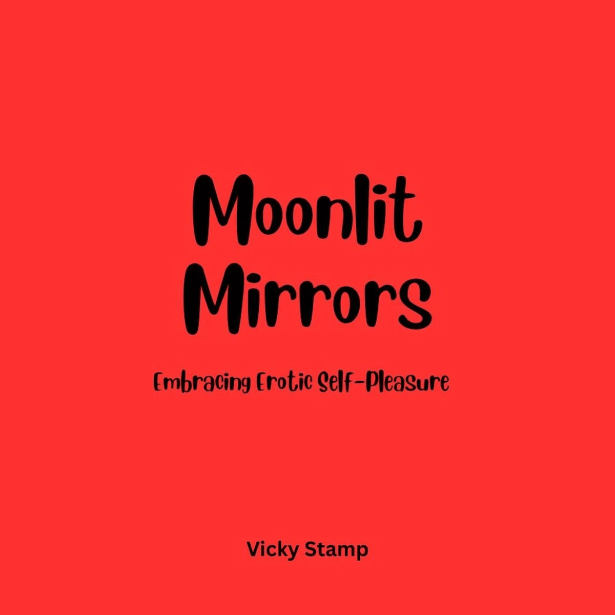 Moonlit Mirrors: Embracing Erotic Self-Pleasure