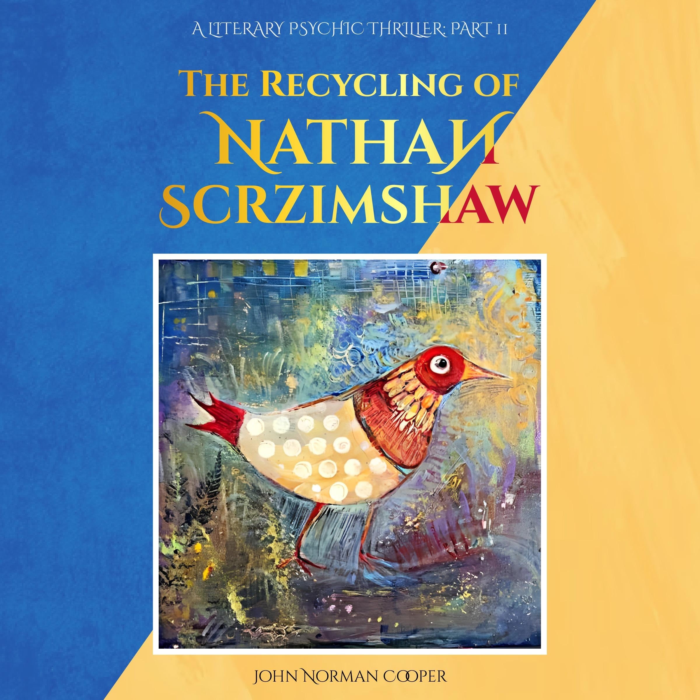 The Recycling of Nathan Scrzimshaw: Part 2 - An Improbable Return