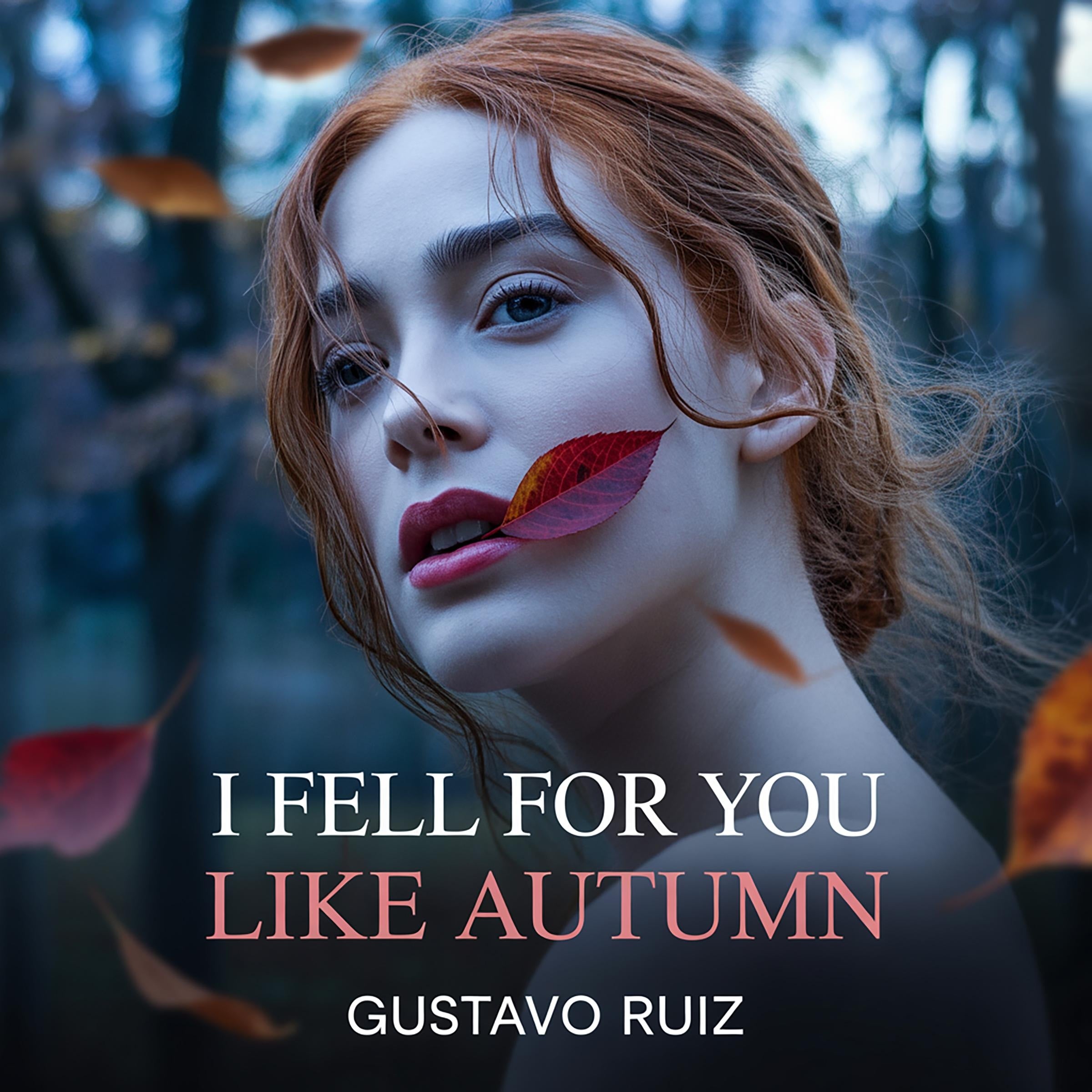 I fell for you like autumn