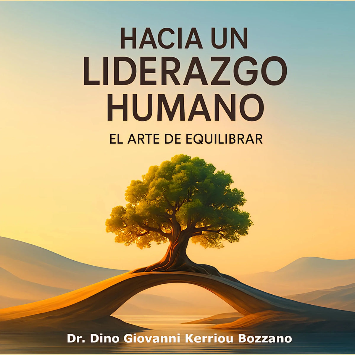 Hacia un liderazgo humano
