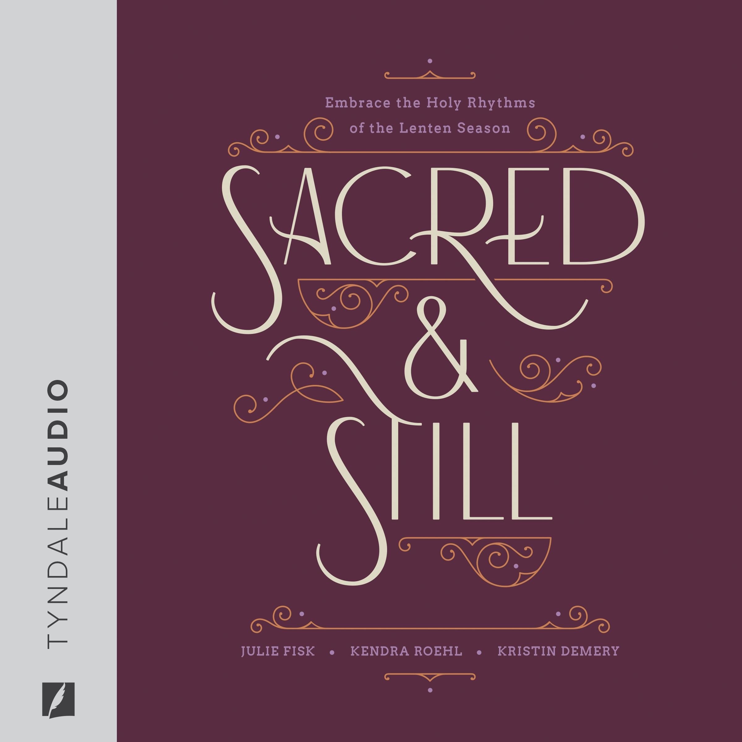 Sacred and Still
