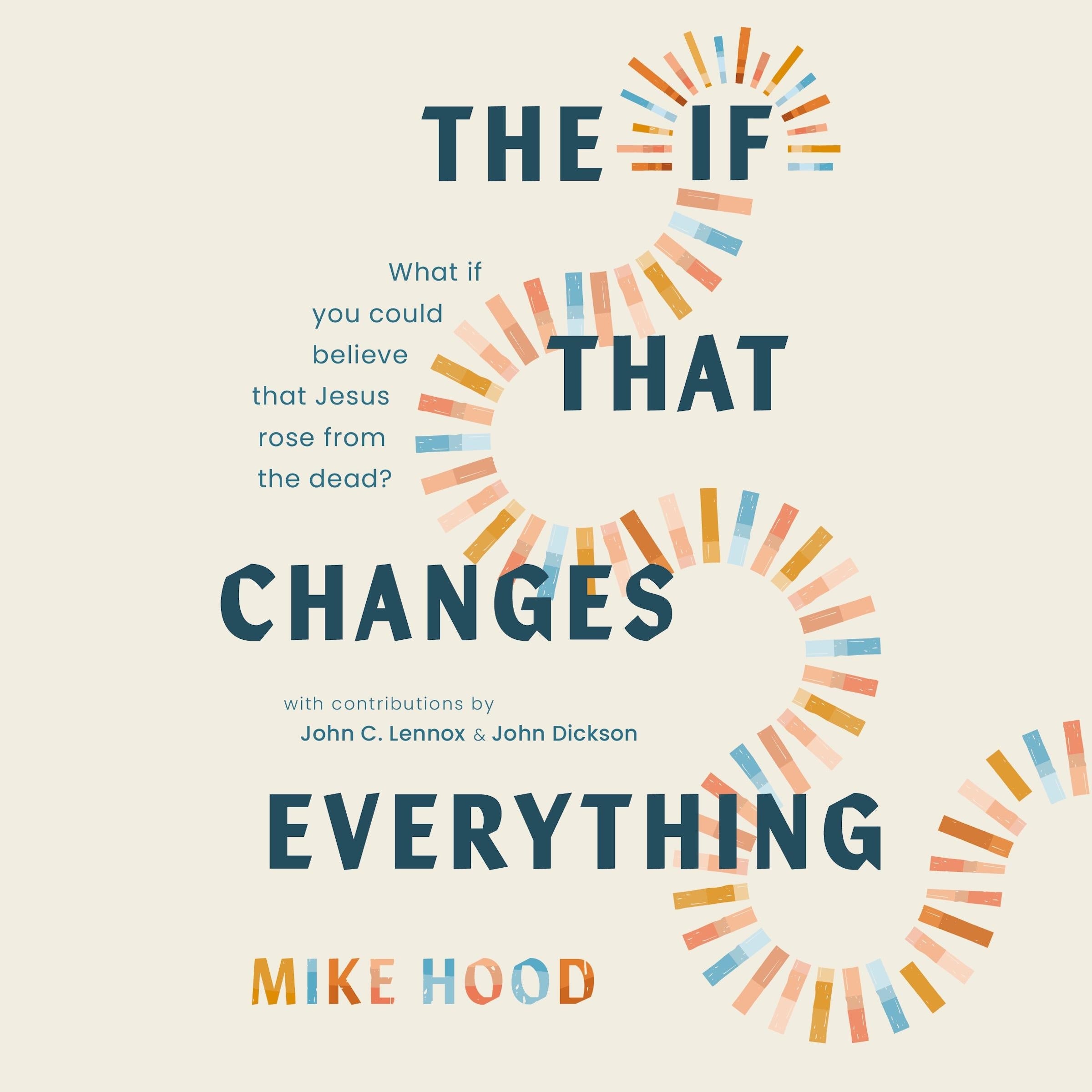 The If That Changes Everything
