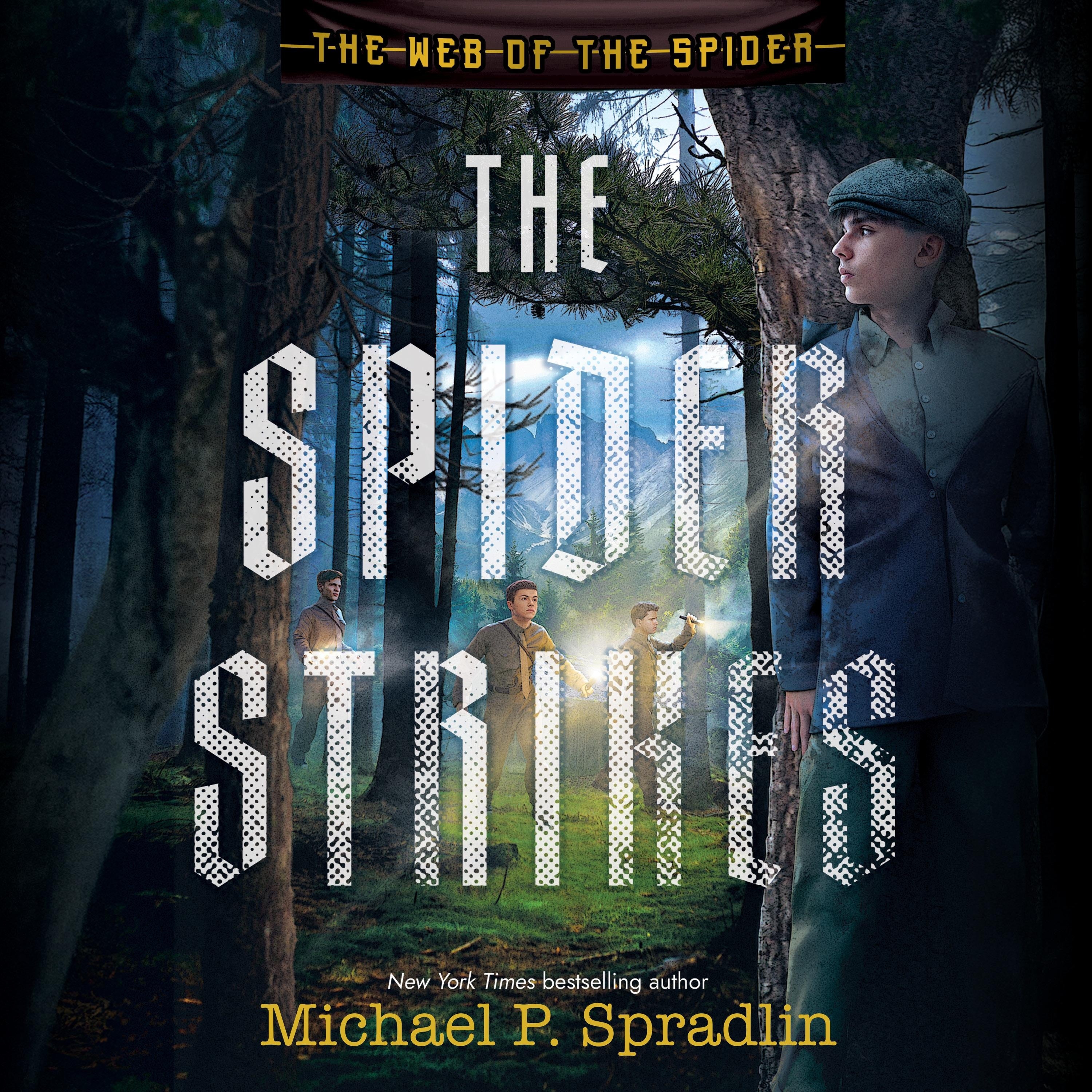 The Spider Strikes