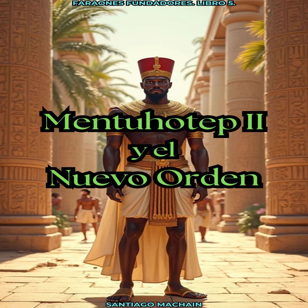 Mentuhotep II y el Nuevo Orden