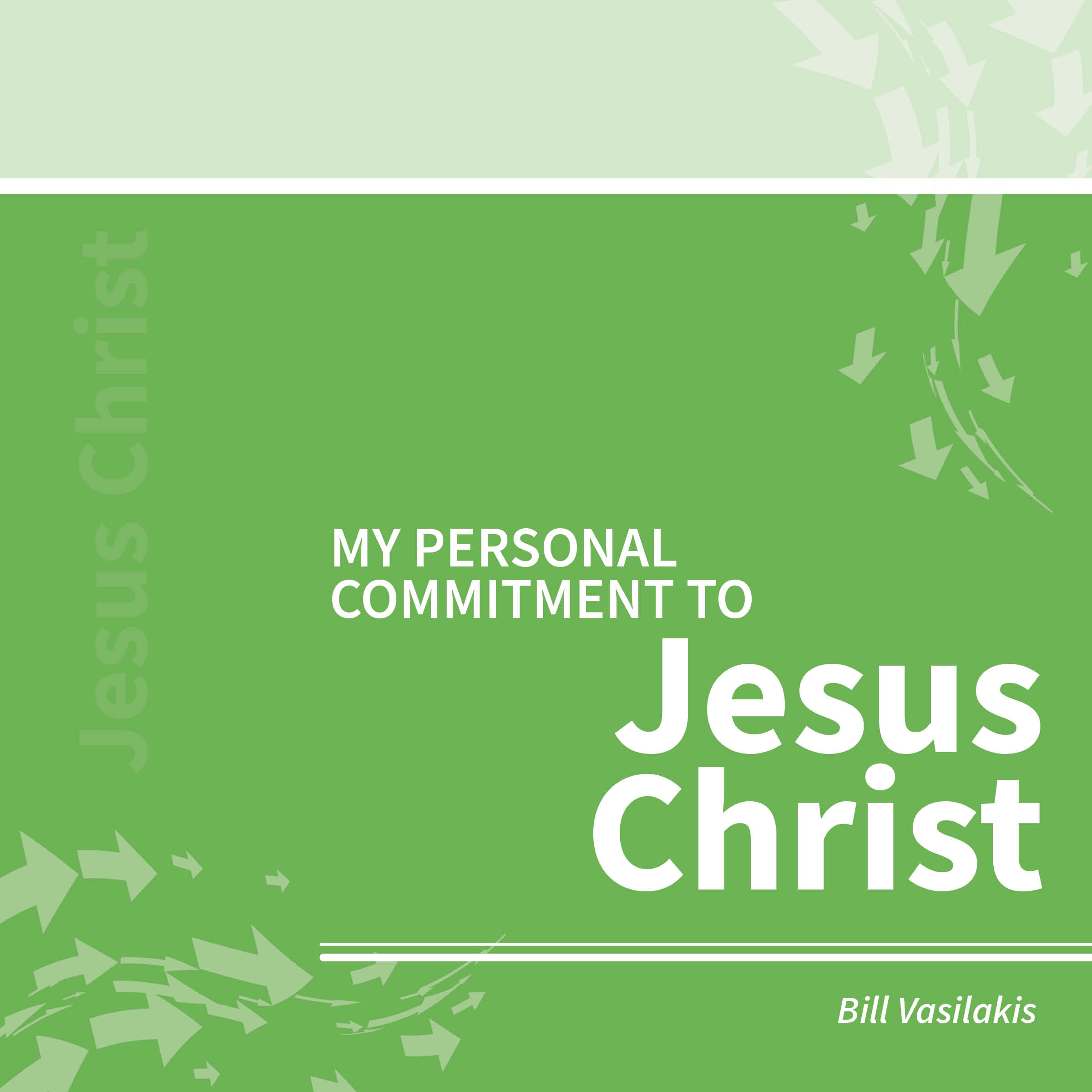 My Personal Commitment to Jesus Christ