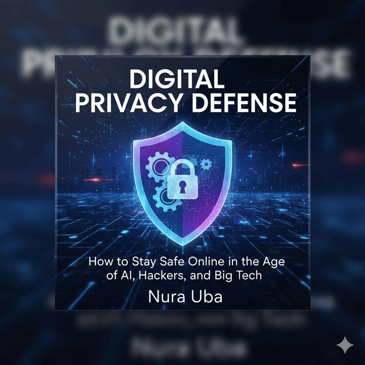 Digital Privacy Defense