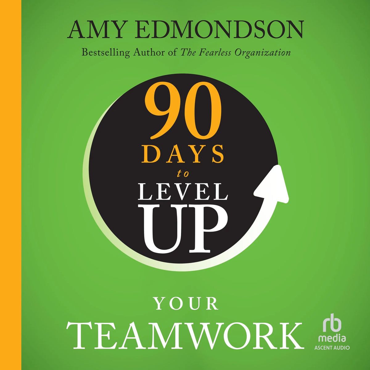 90 Days to Level Up Your Teamwork