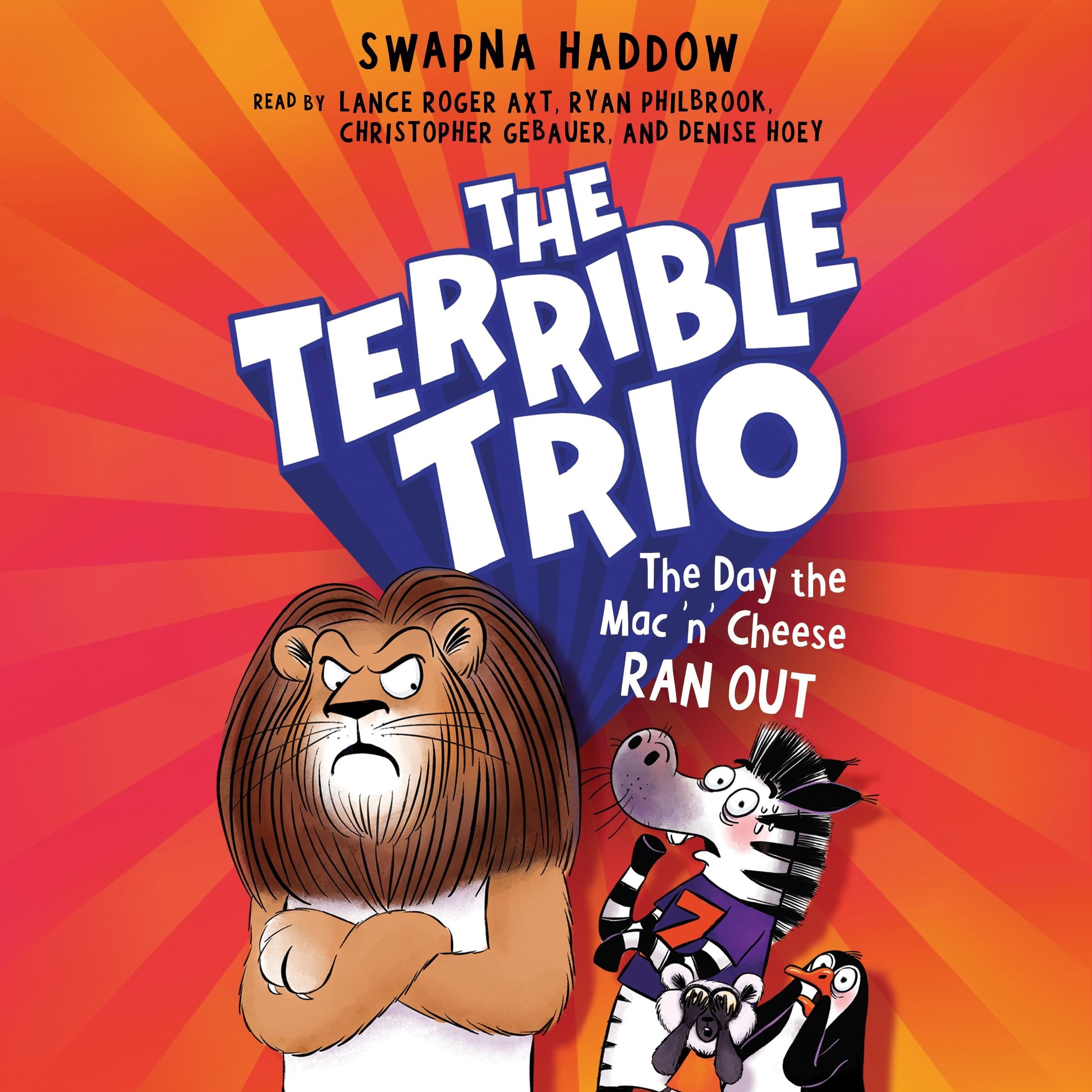 The Day the Mac 'n' Cheese Ran Out (The Terrible Trio #2)