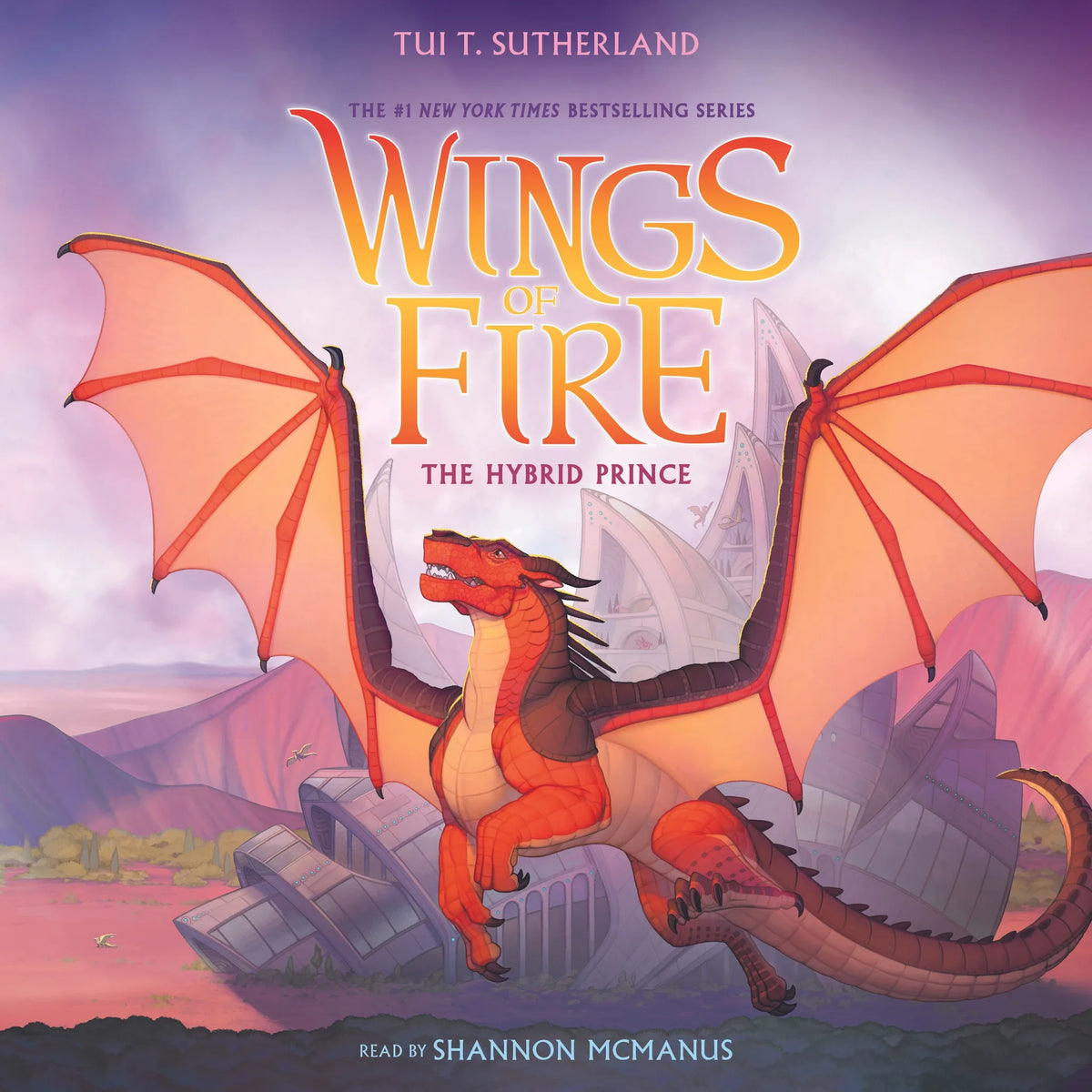 The Hybrid Prince (Wings of Fire, Book 16)