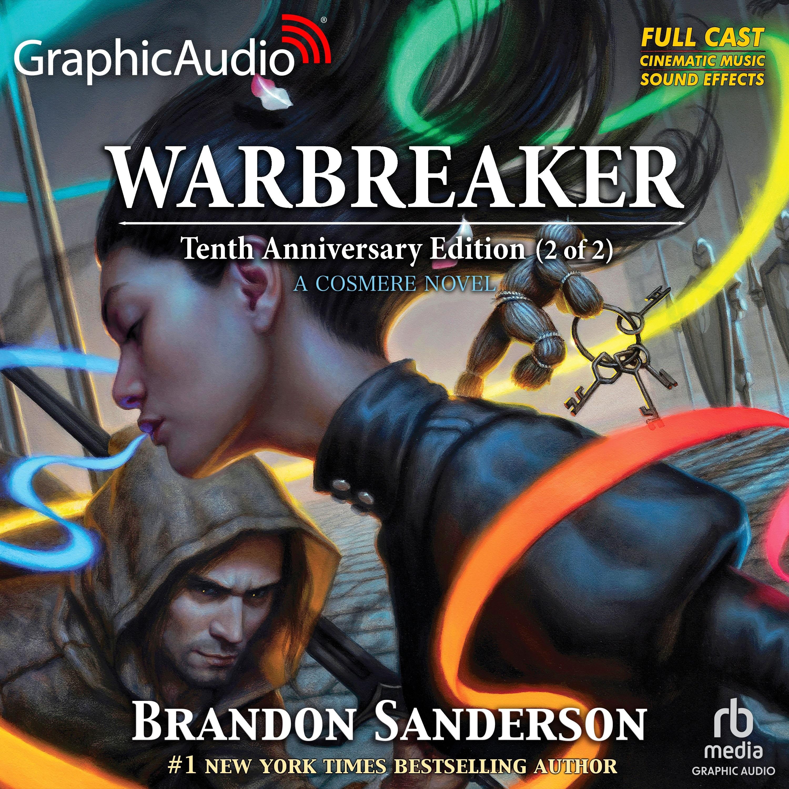 Warbreaker: Tenth Anniversary Edition (2 of 2) [Dramatized Adaptation]