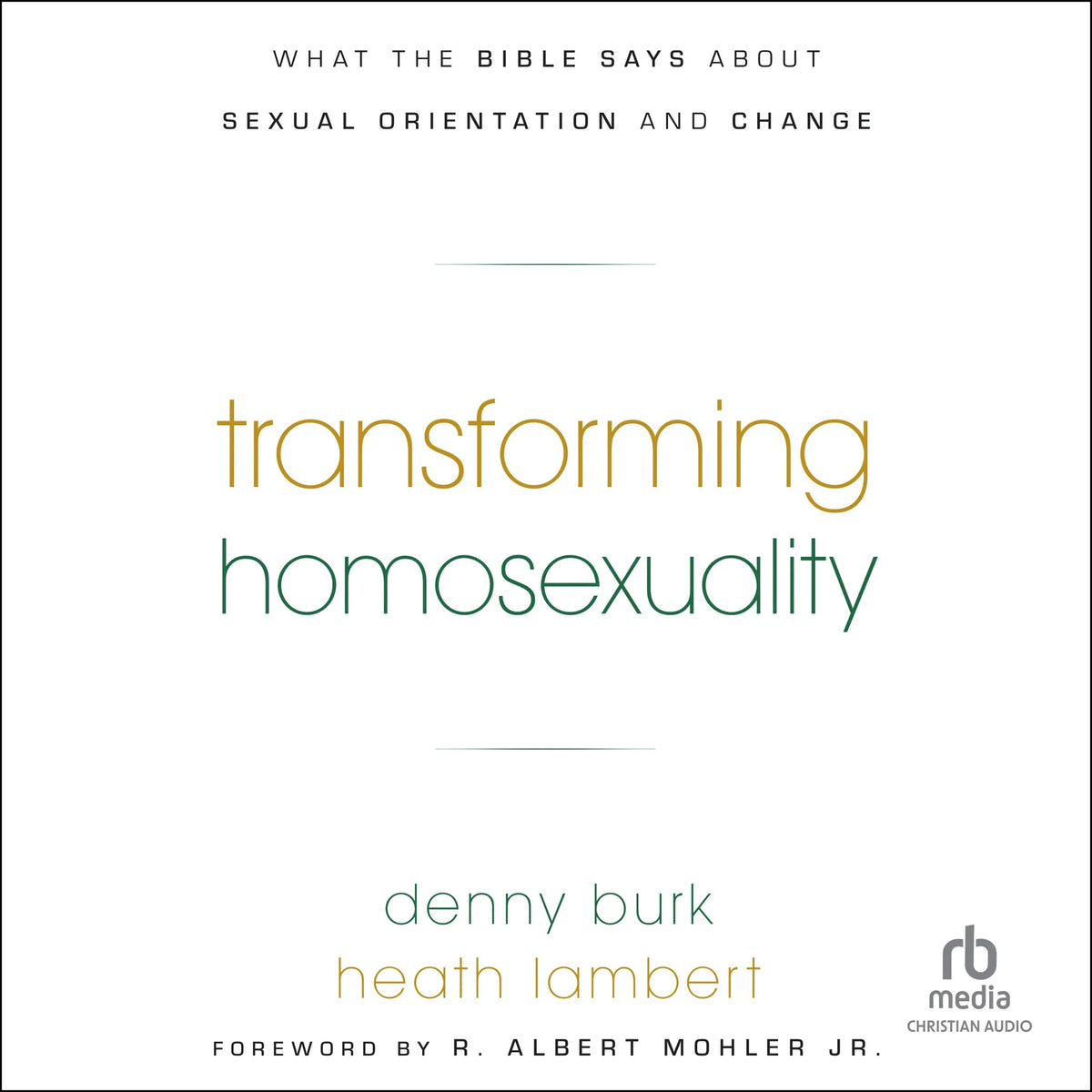 Transforming Homosexuality