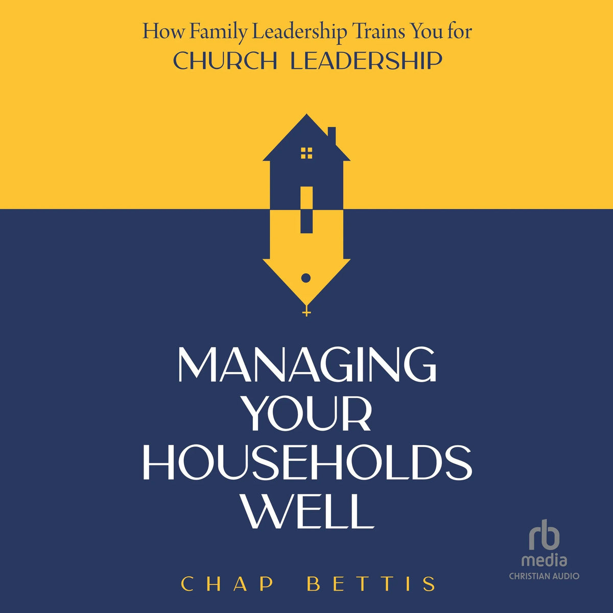 Managing Your Households Well