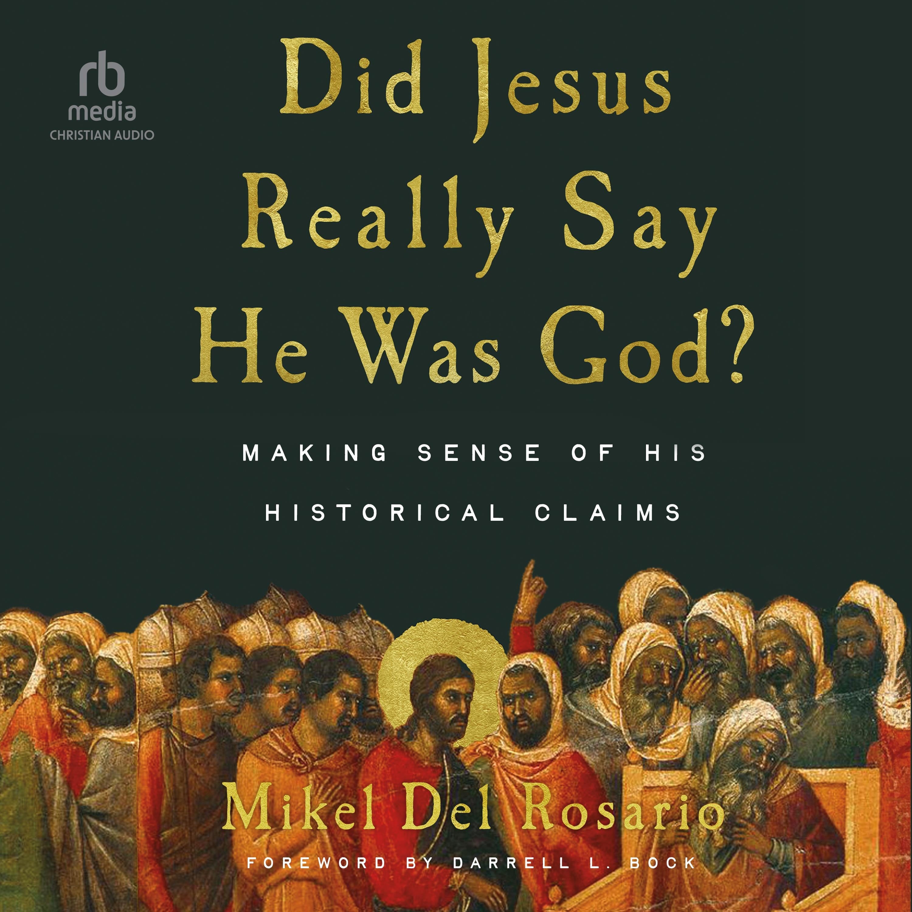 Did Jesus Really Say He Was God?