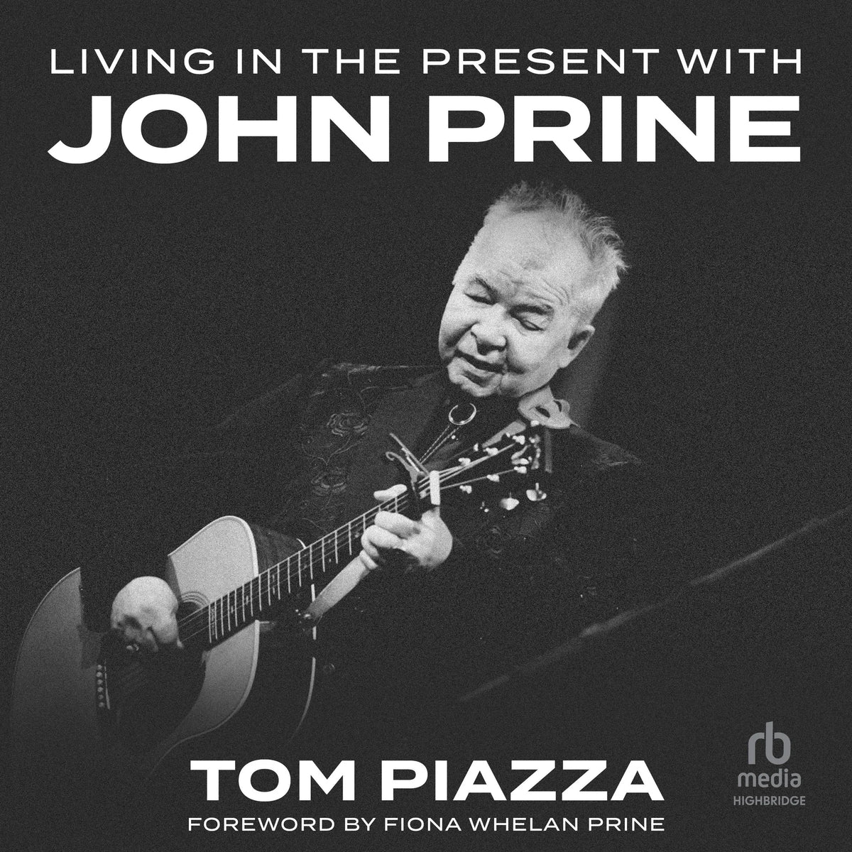 Living in the Present with John Prine