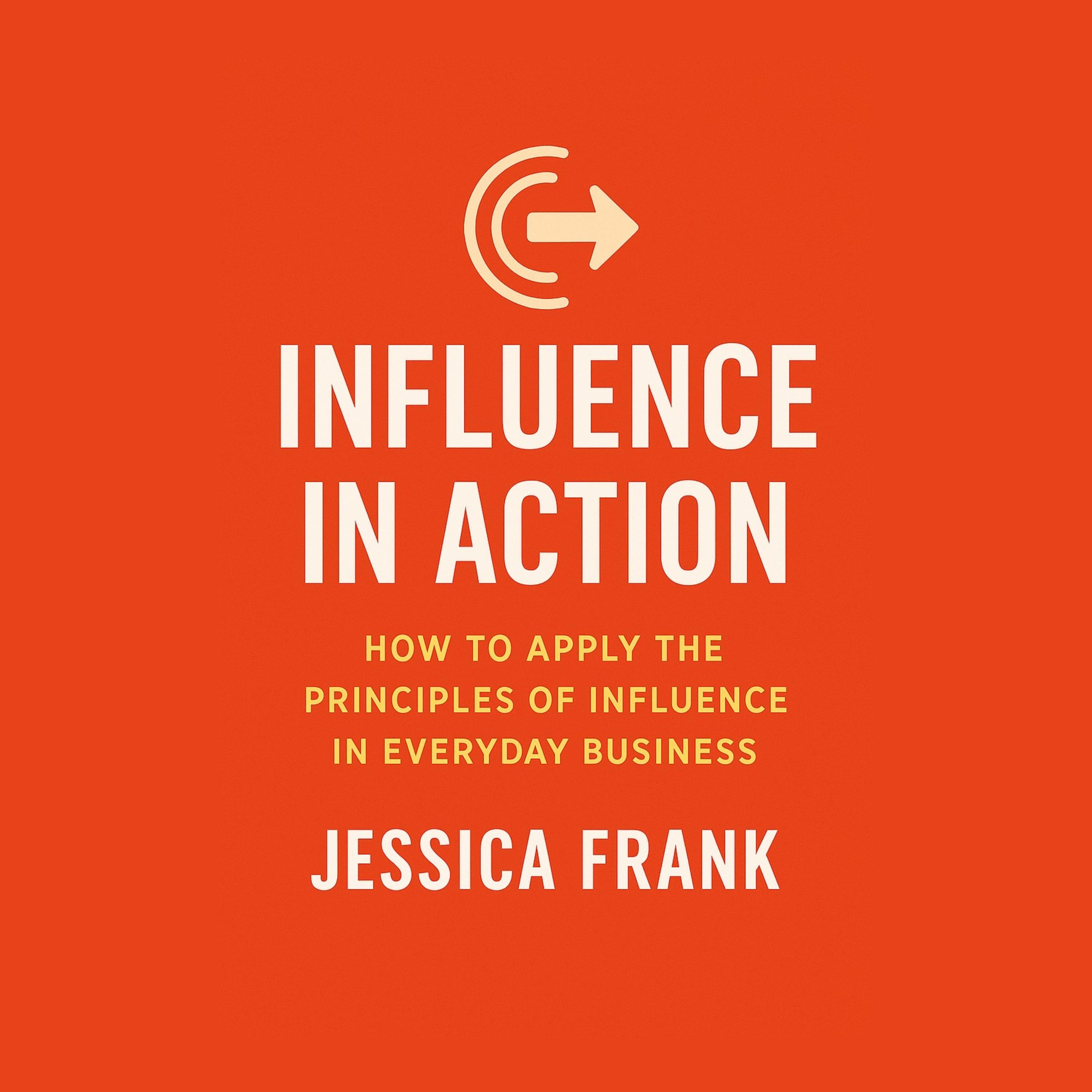 Influence in Action