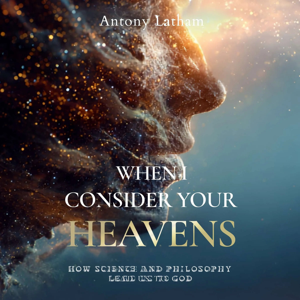 When I Consider Your Heavens