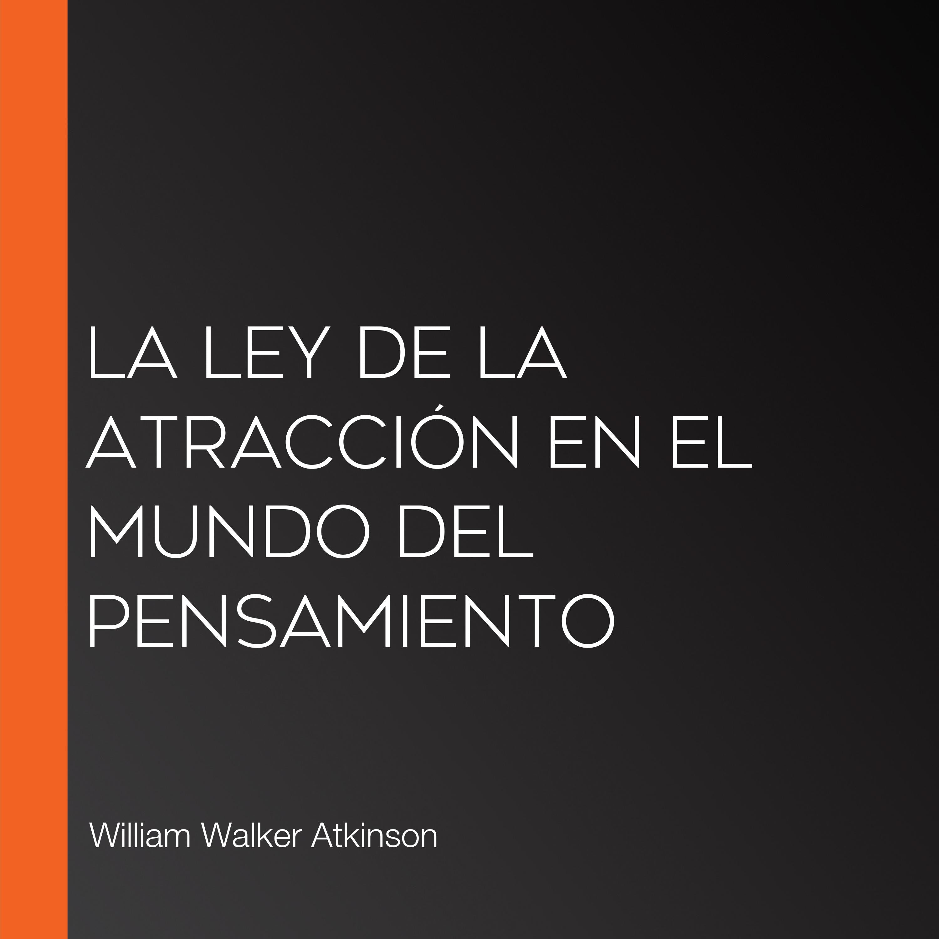 La Ley de la Atracción en el Mundo del Pensamiento
