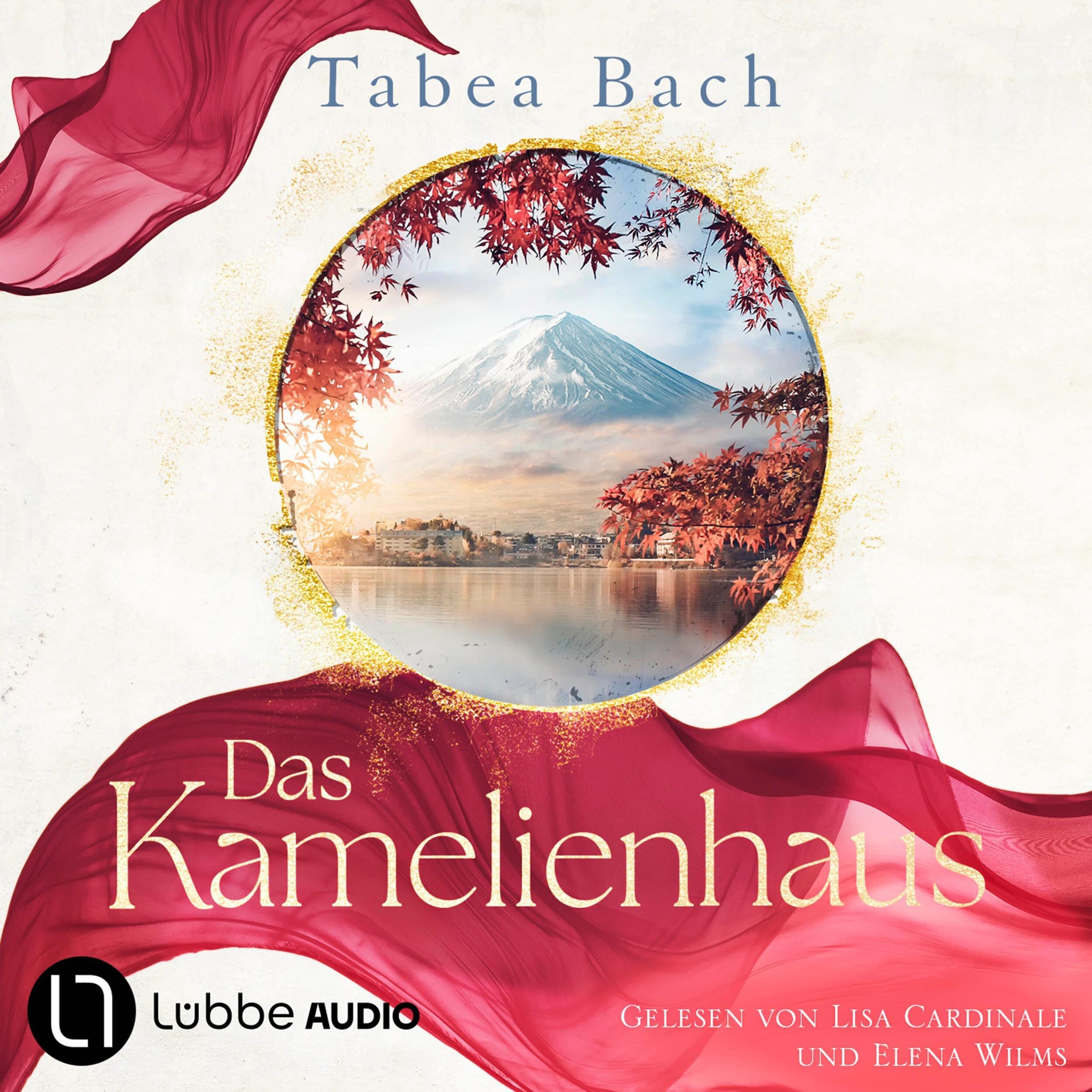 Das Kamelienhaus - Kamelienhaus-Saga, Teil 1 (Gekürzt)