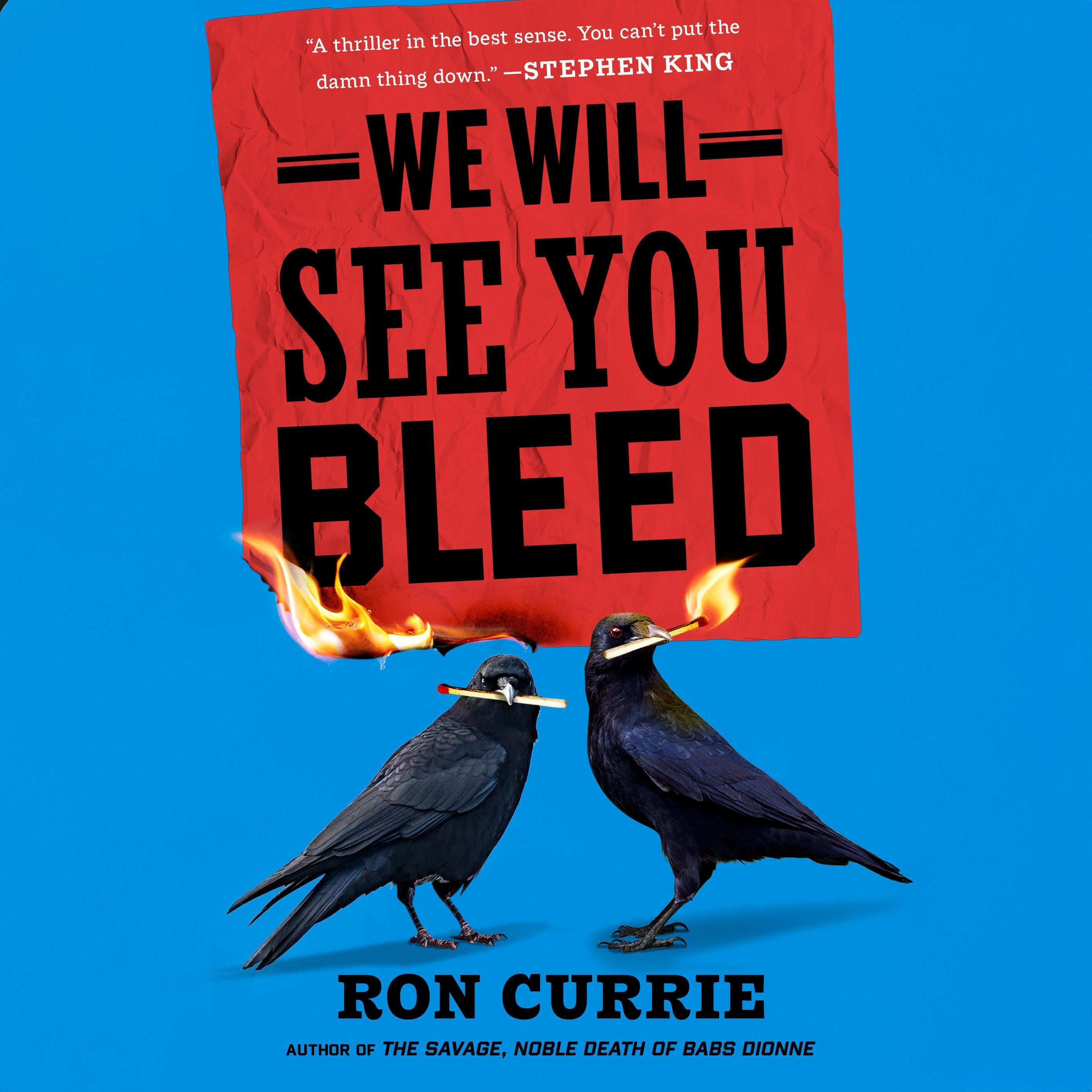We Will See You Bleed