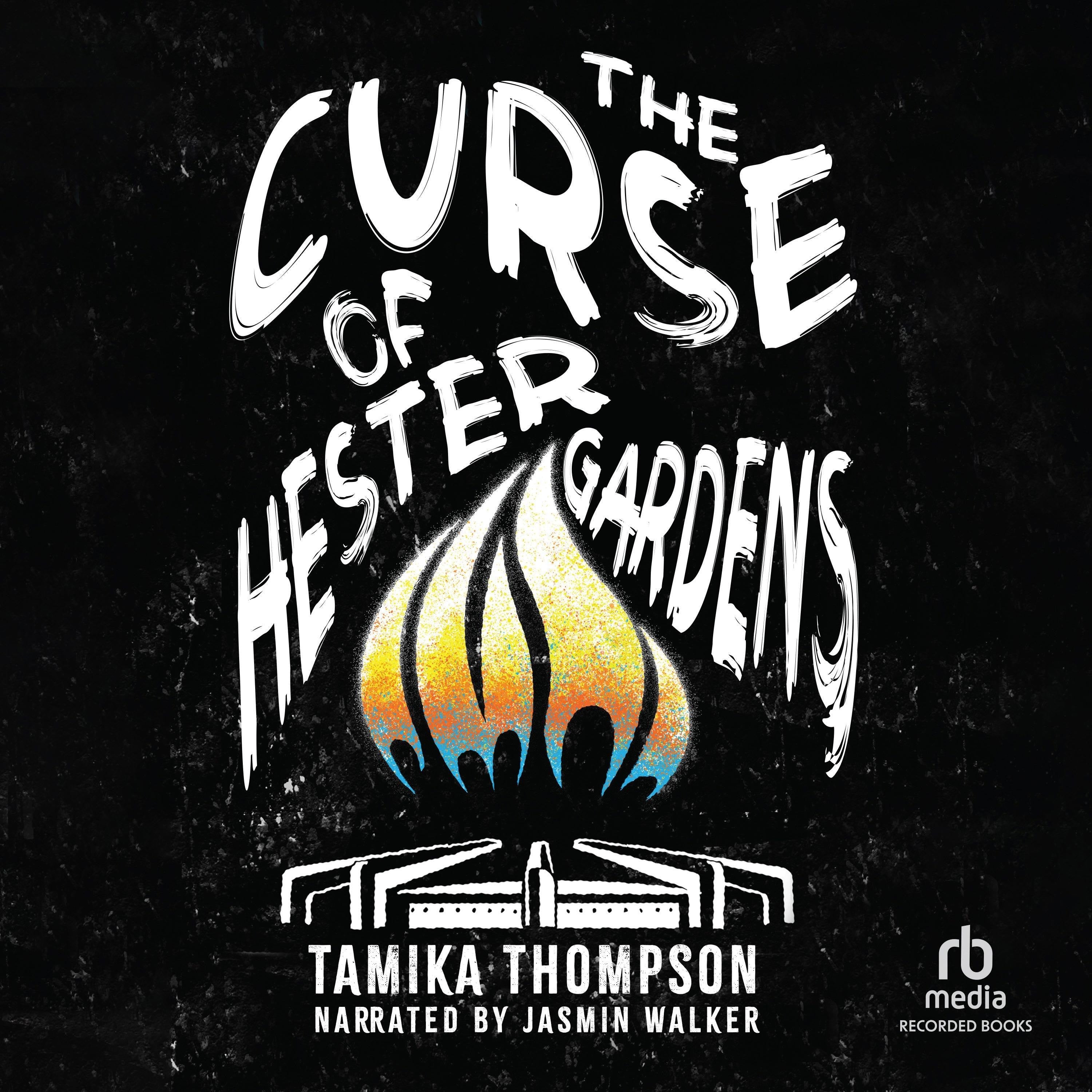 The Curse of Hester Gardens