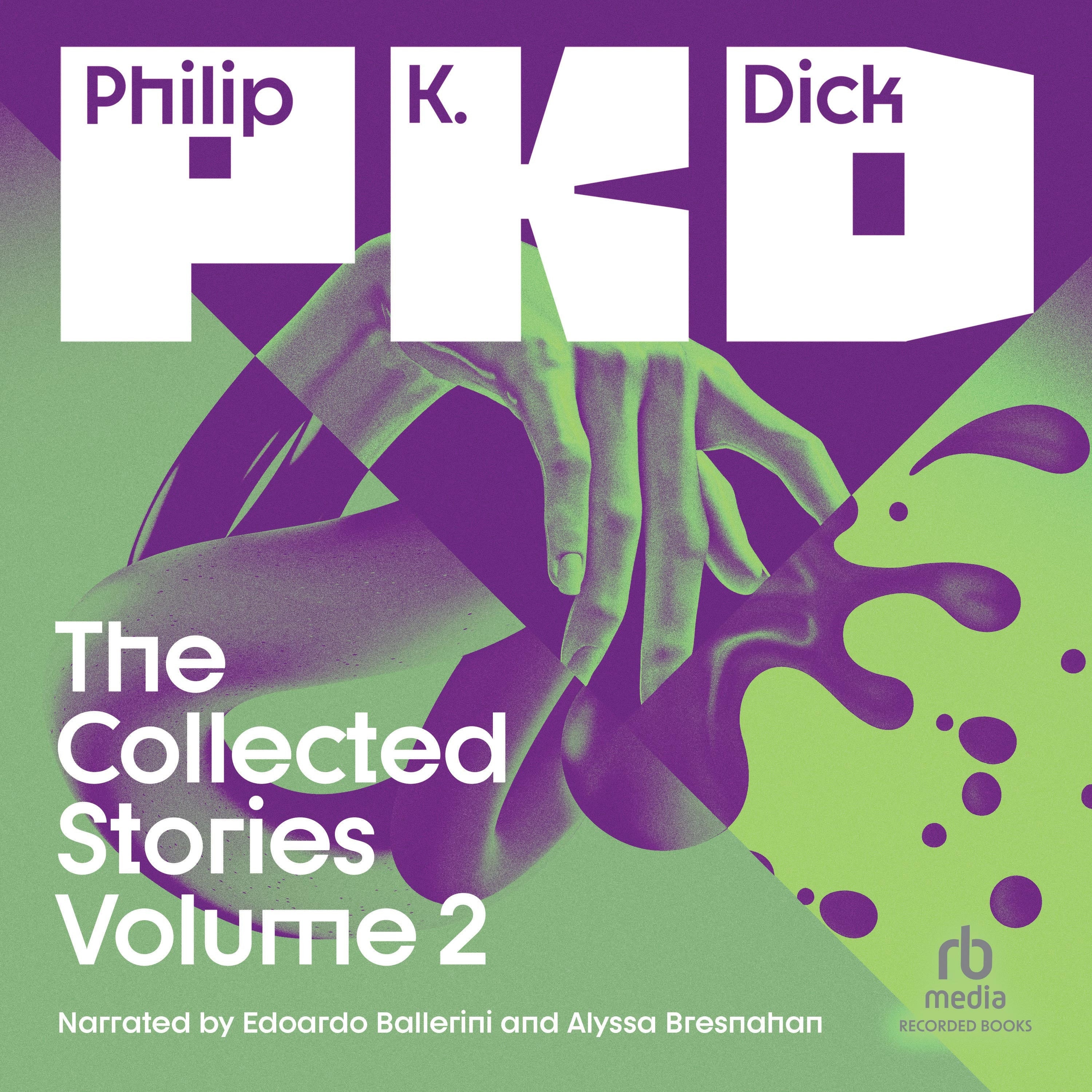The Collected Stories of Philip K. Dick Volume 2