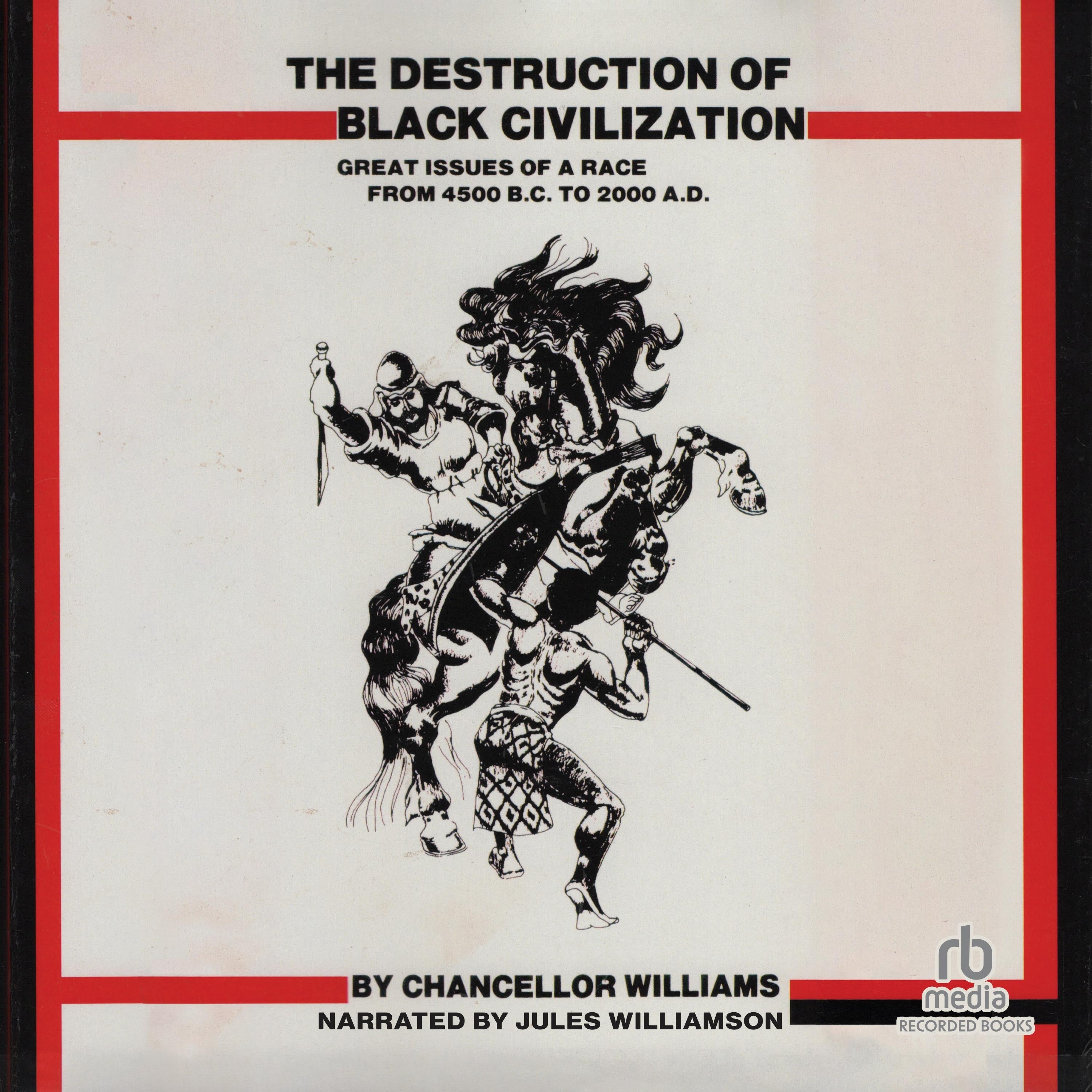 The Destruction of Black Civilization
