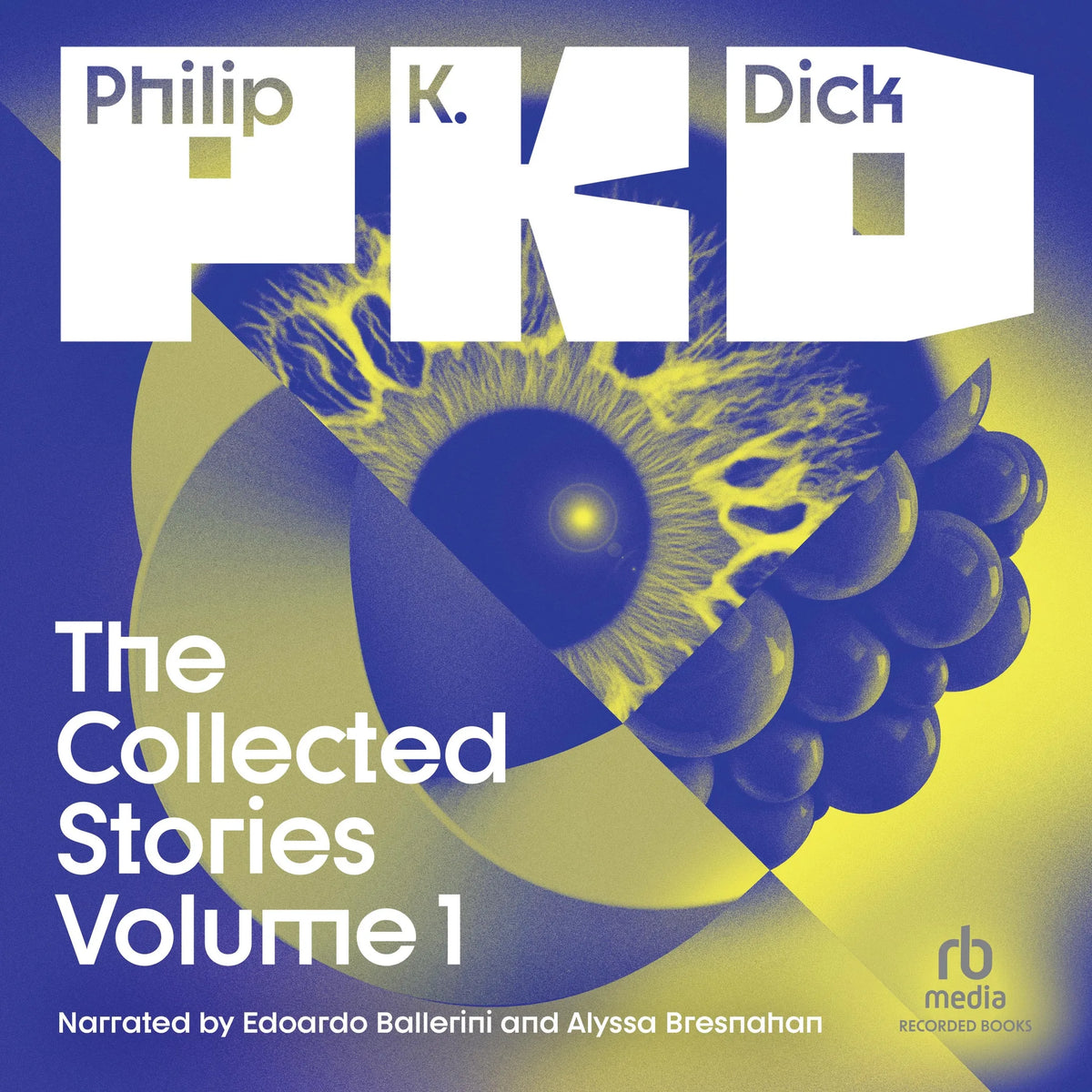 The Collected Stories of Philip K. Dick Volume 1