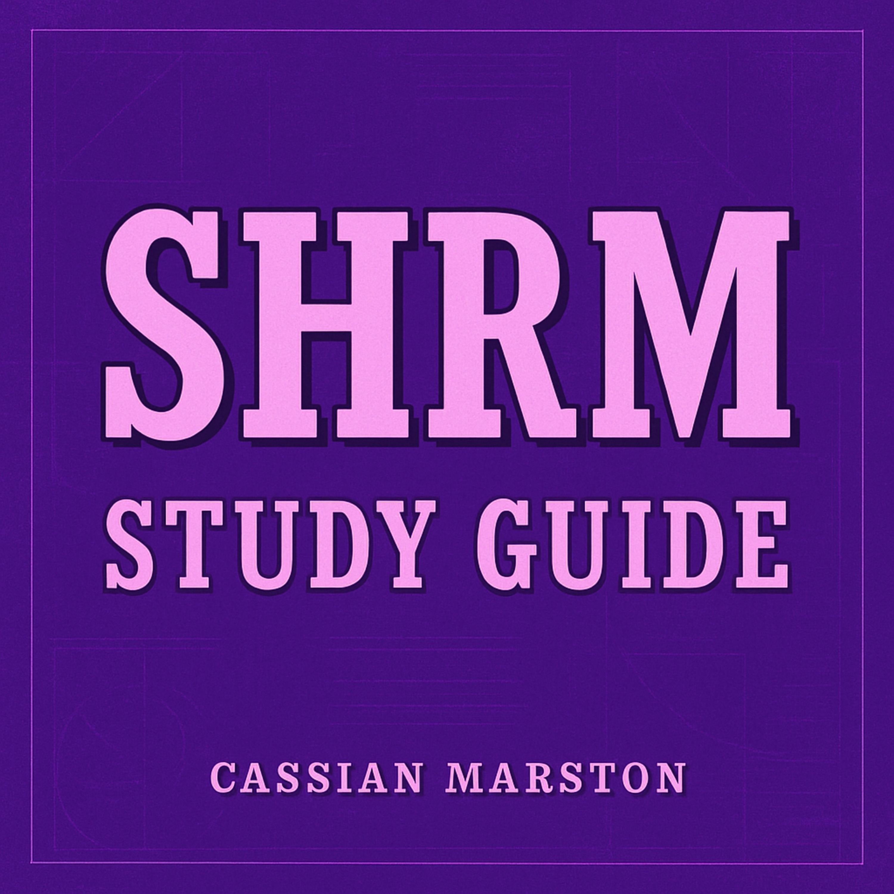 SHRM Study Guide